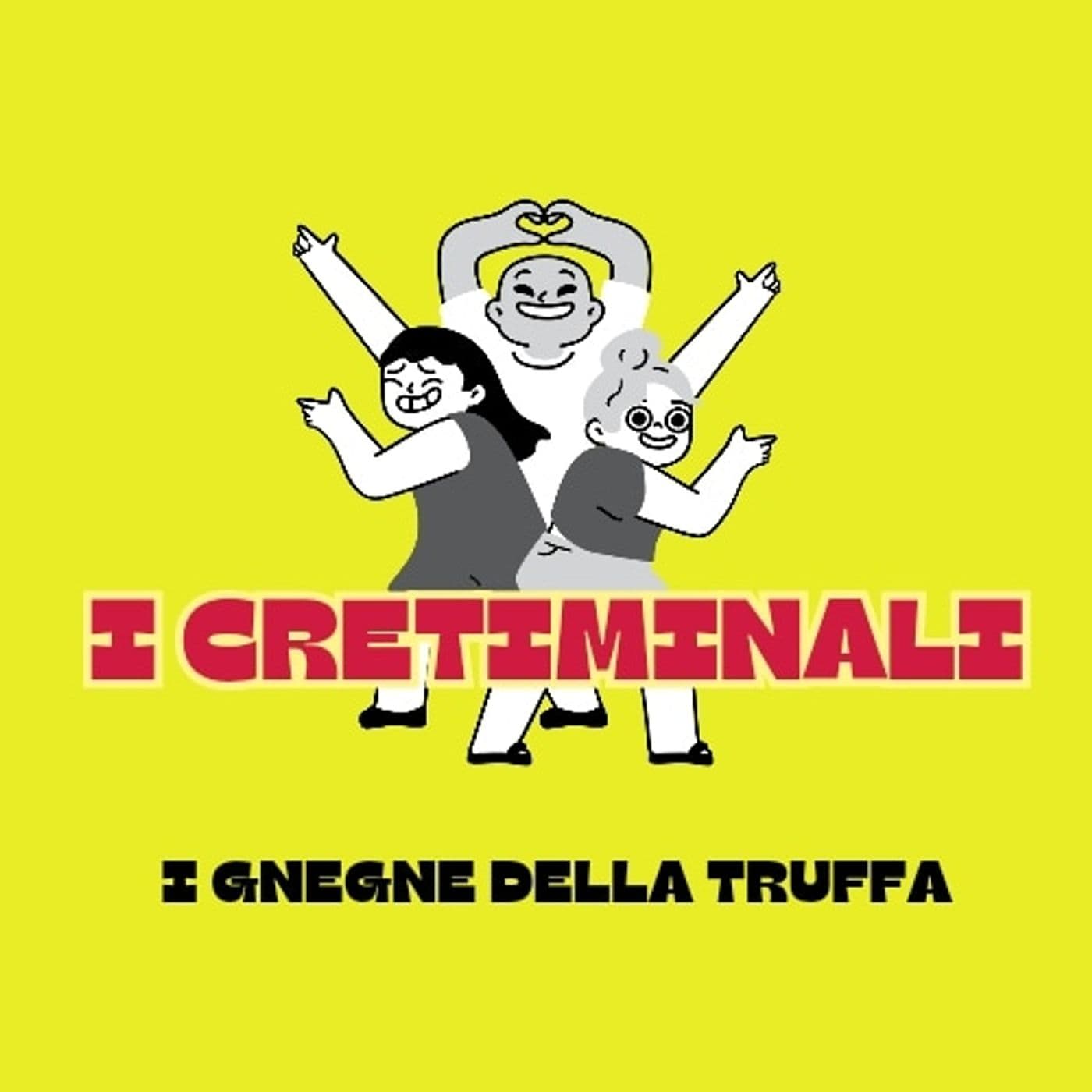 I Cretiminali