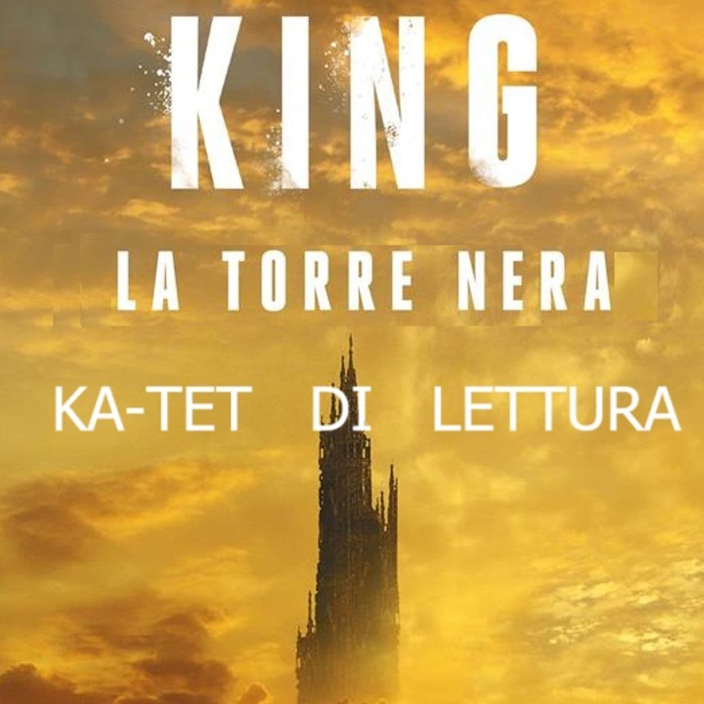La Torre Nera - Ka-tet di Lettura - Podcast