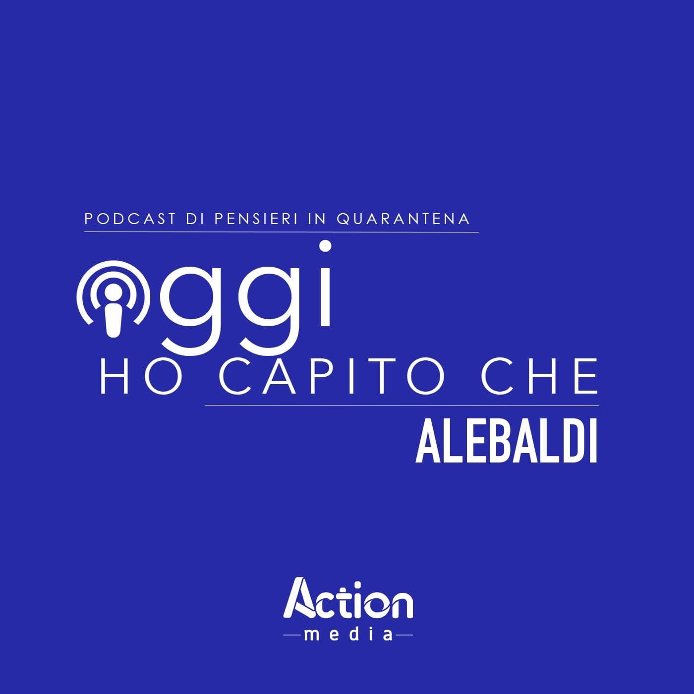 Oggi ho capito che - Ale Baldi - Podcast