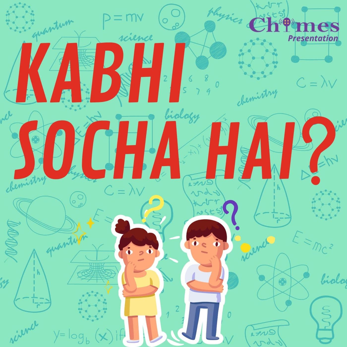 Kabhi Socha Hai - Science Podcast for Kids - Podcast