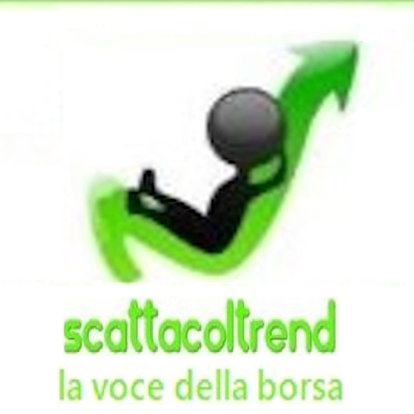 Scattacoltrend in borsa ! - Podcast