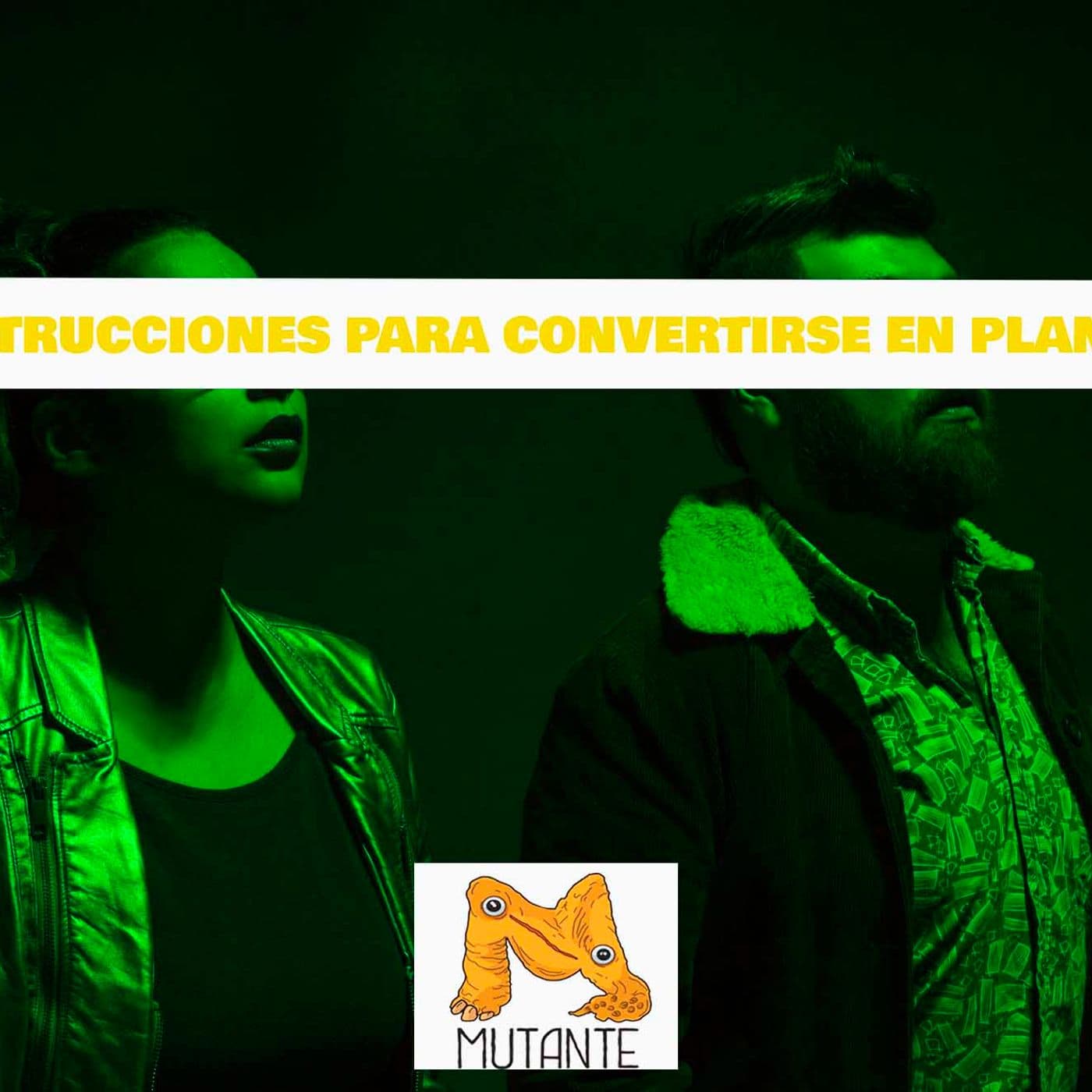 Instrucciones para convertirse en planta - Podcasts
