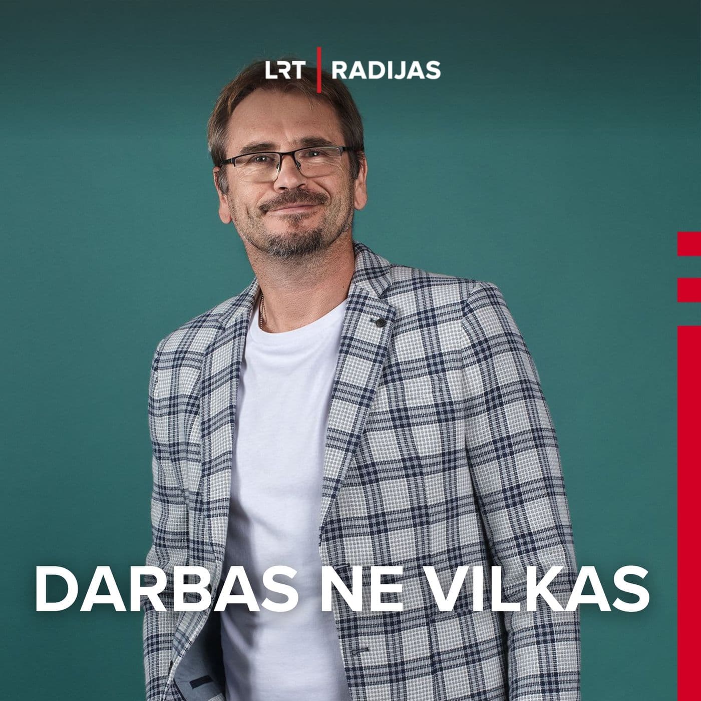 Darbas – ne vilkas - Podcasts