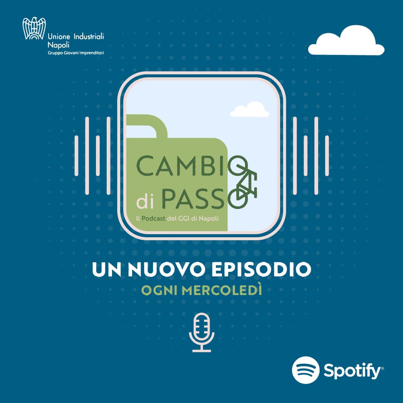 CAMBIO DI PASSO - Giovani Imprenditori Napoli - Podcasts
