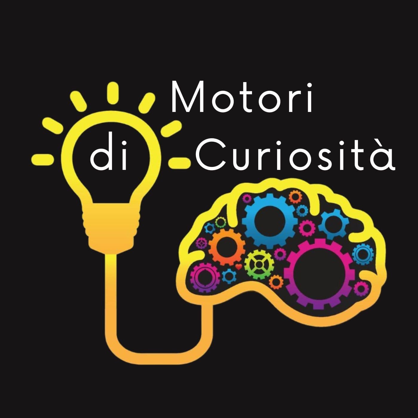 Motori di Curiosità - Podcast