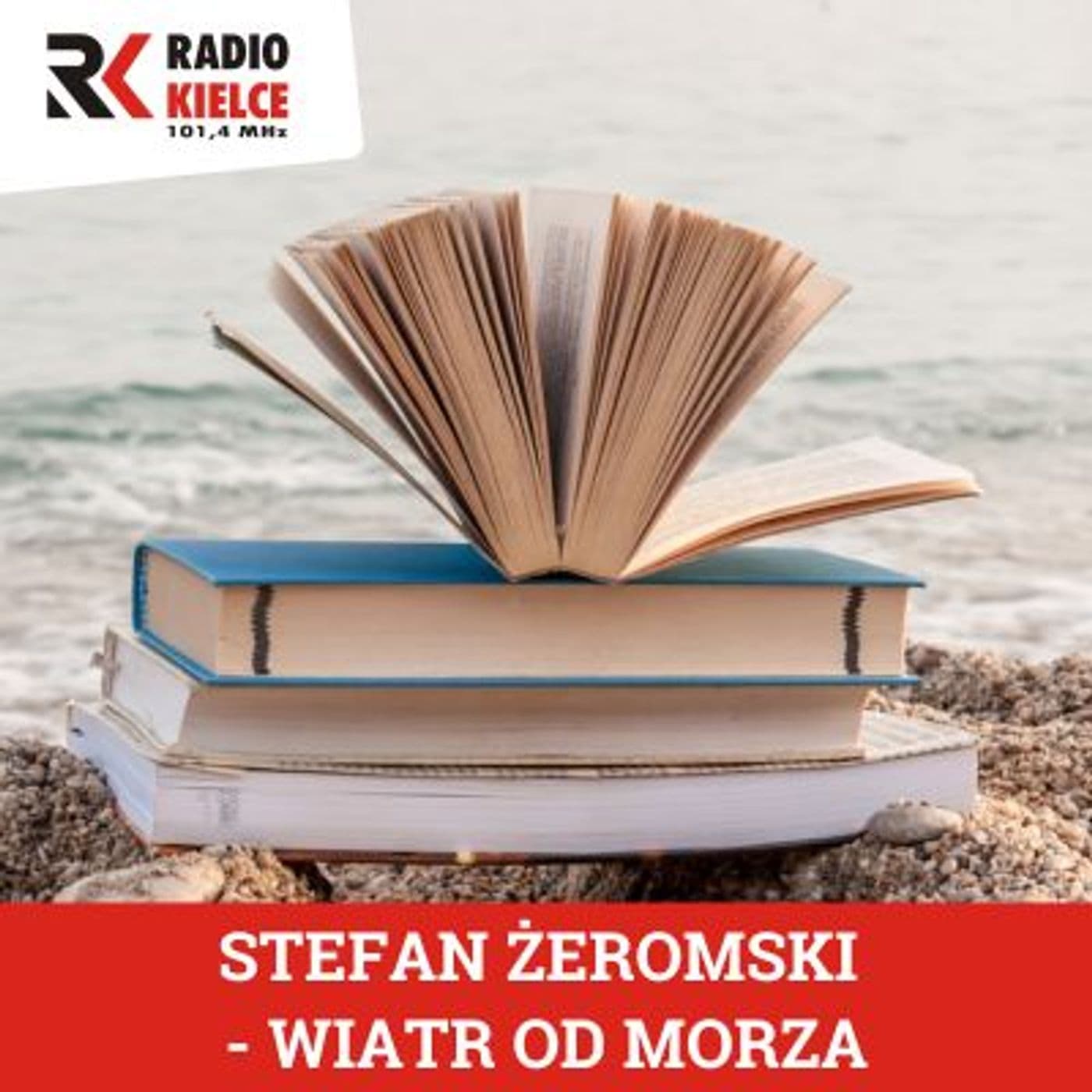 STEFAN ŻEROMSKI - WIATR OD MORZA - Podcasty