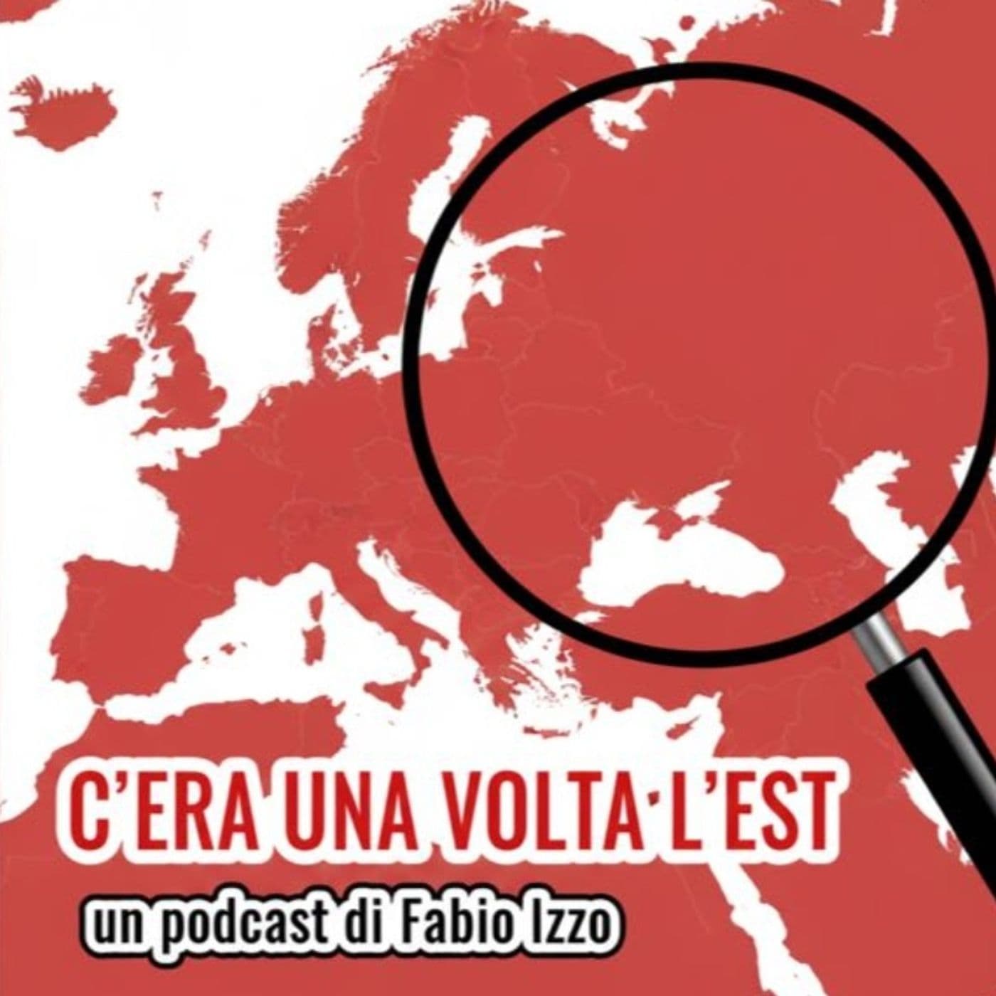 C'era una volta l'est - Podcasts