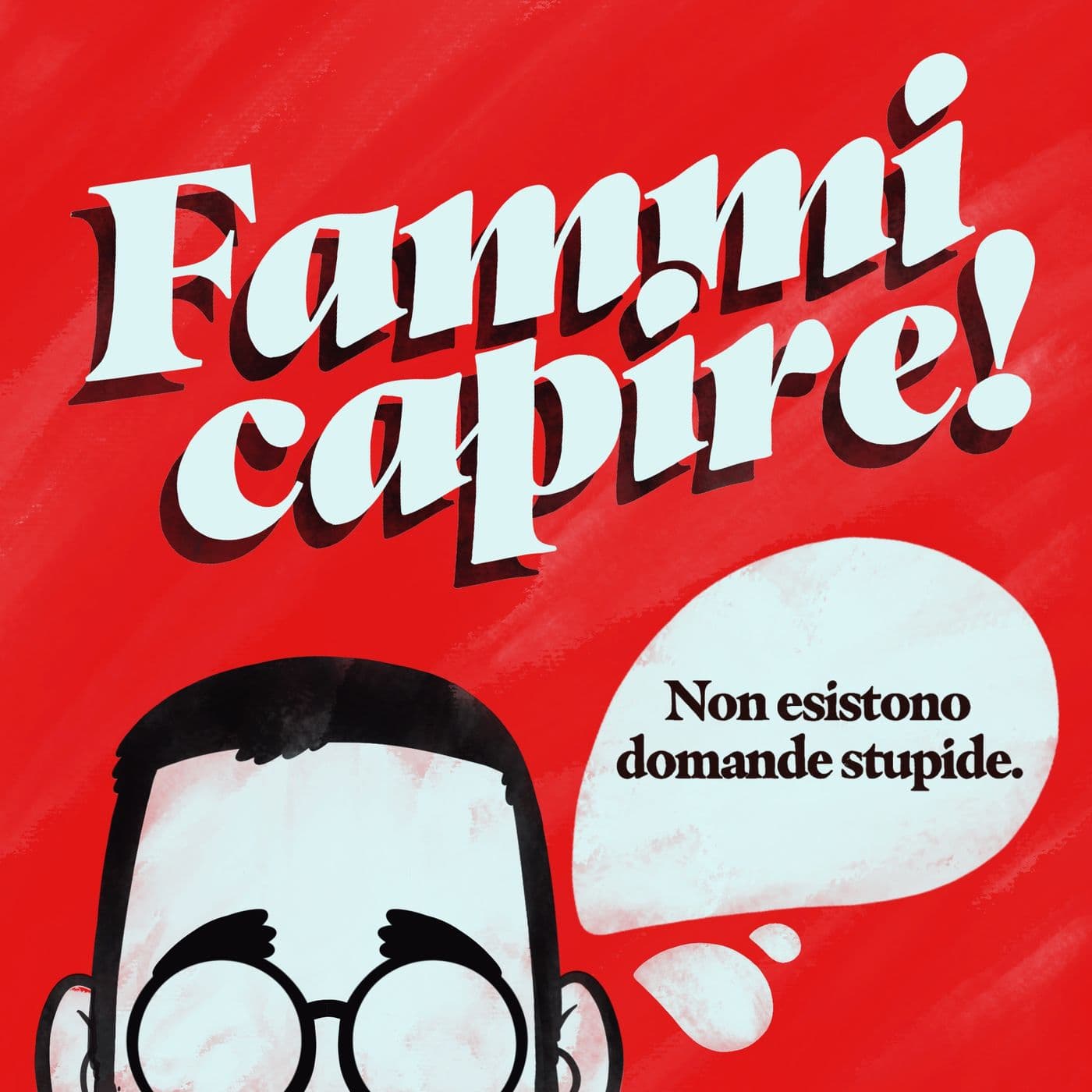 Fammi Capire! - Podcast