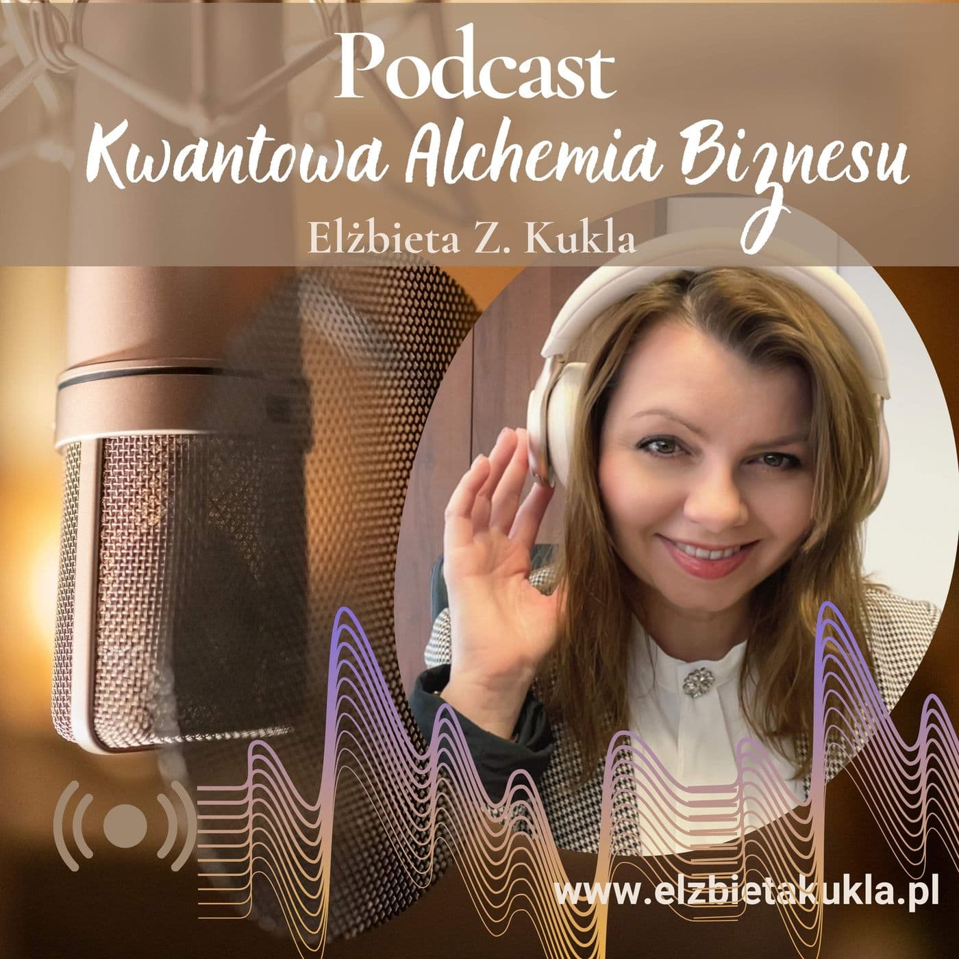 Kwantowa Alchemia Biznesu™ - Podcasty