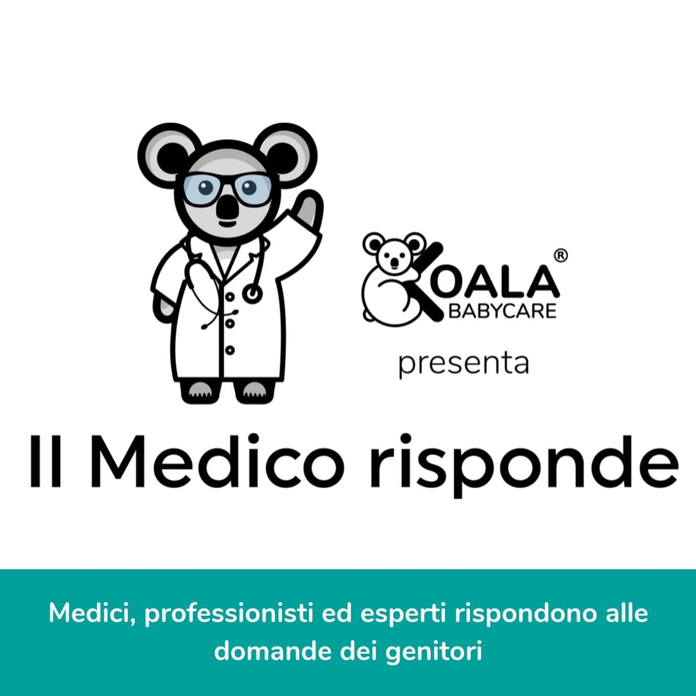 Il medico risponde - Koala Babycare - Podcast