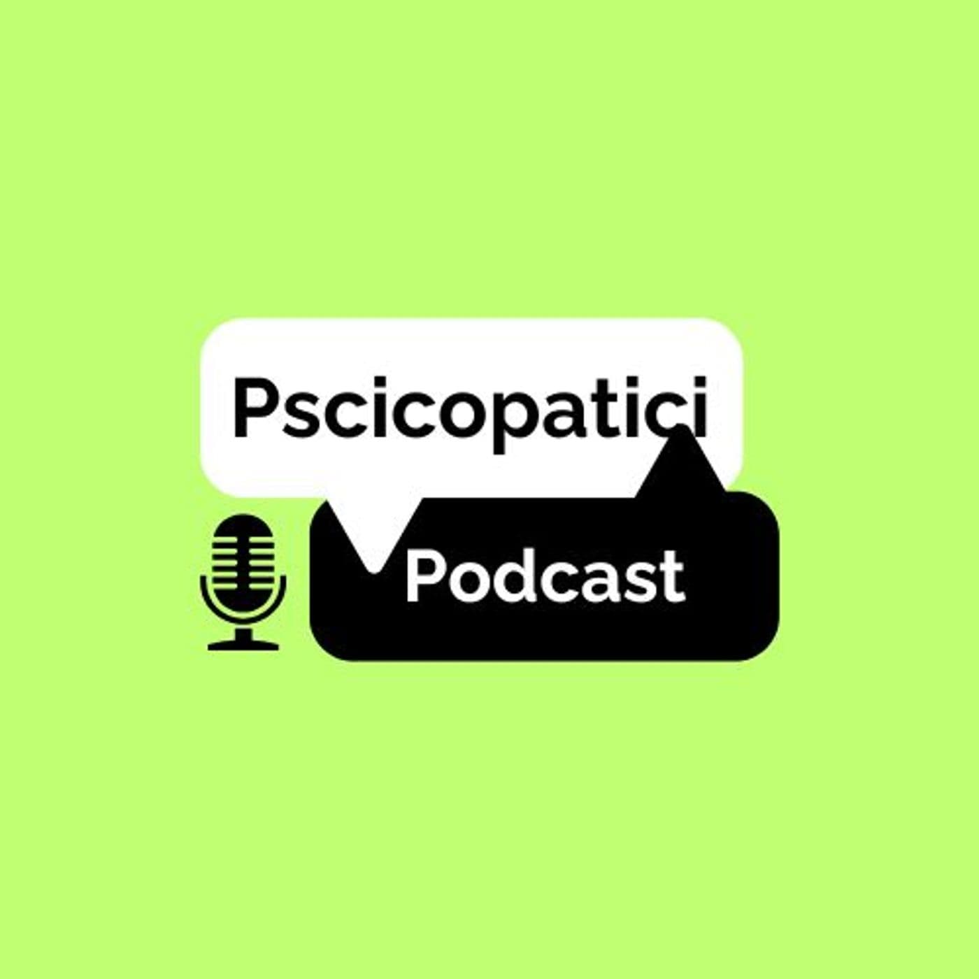 Pscicopatici - Podcast