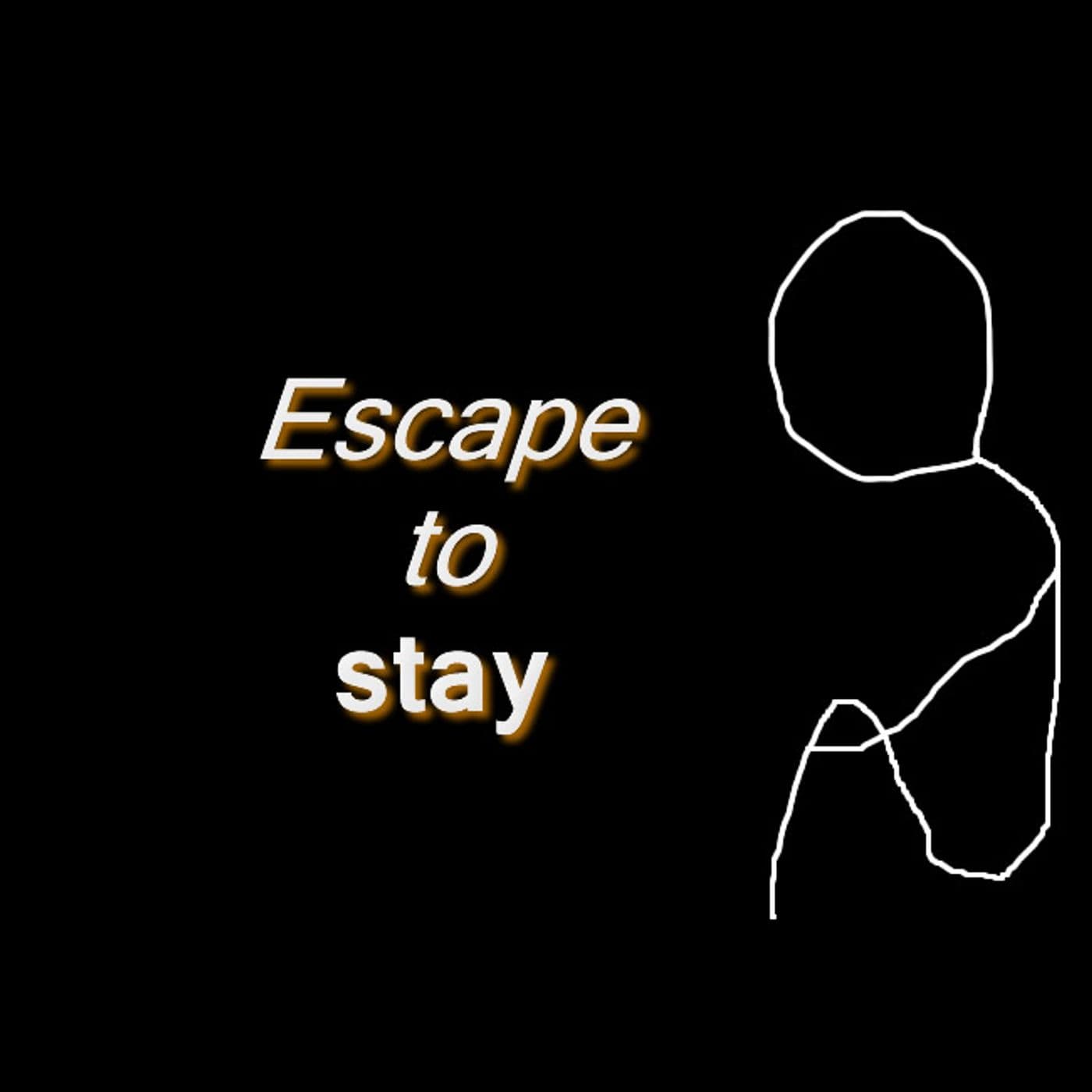 Escape to stay - Podcast