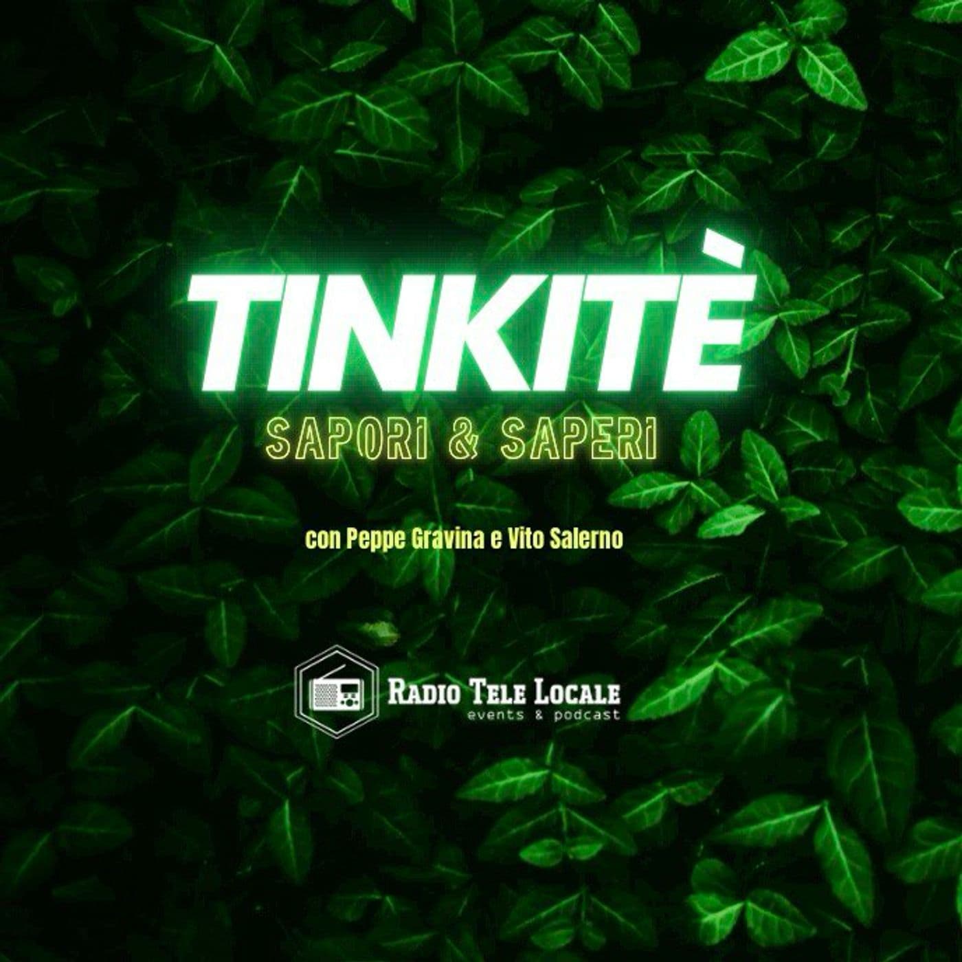 Tinkitè | Sapori & Saperi - Podcast