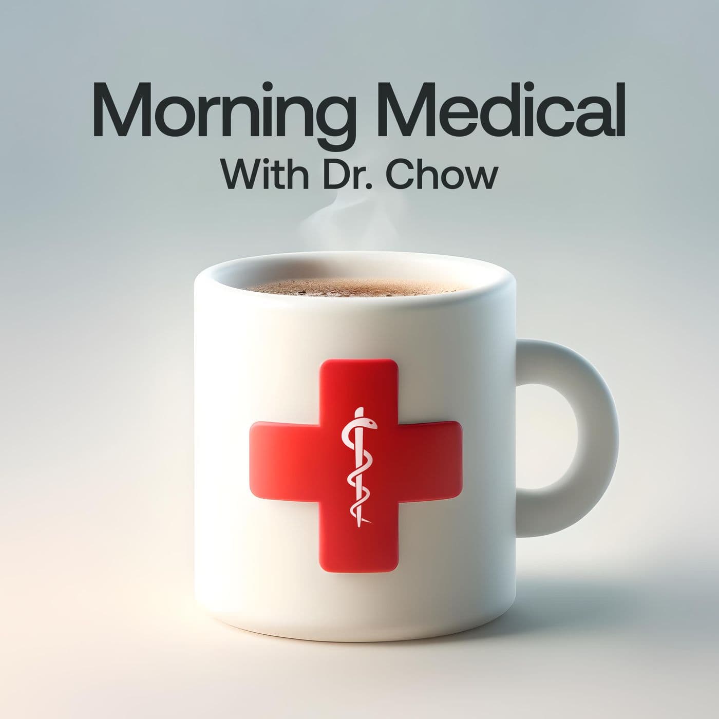 Morning Medical with Dr. Chow - Podcasts