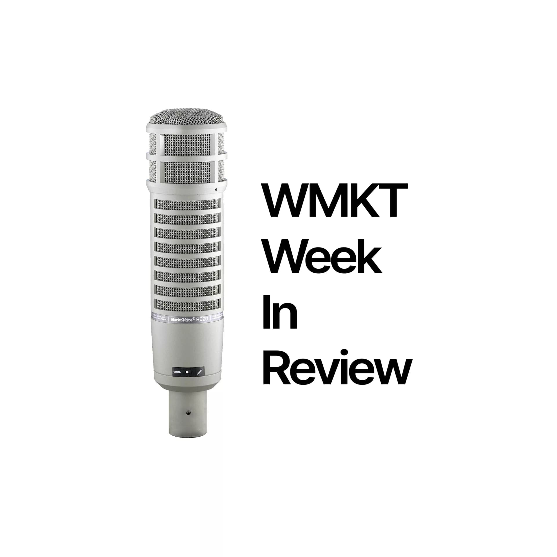 WMKT - Week In Review - Podcasts