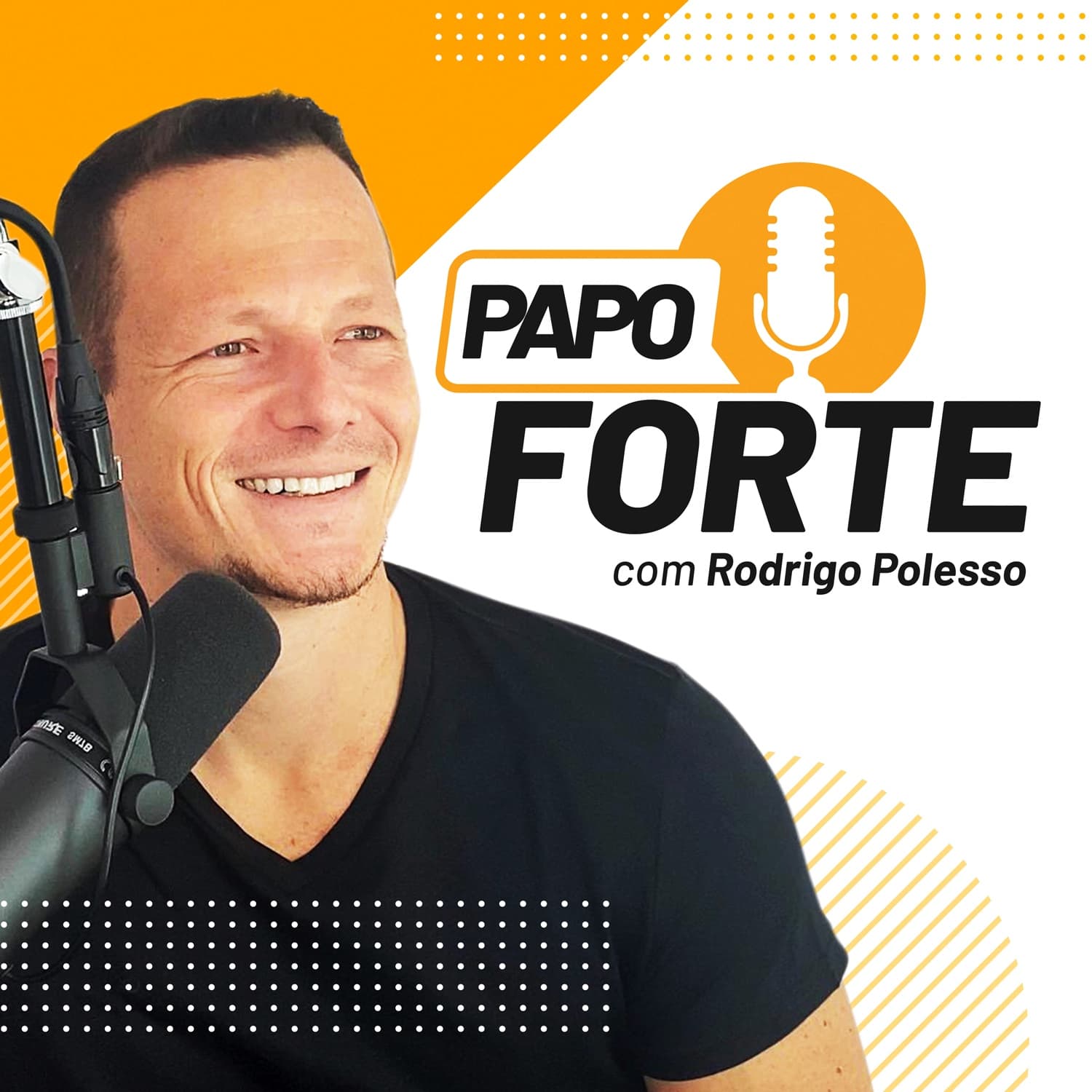 Papo Forte com Rodrigo Polesso - Podcasts
