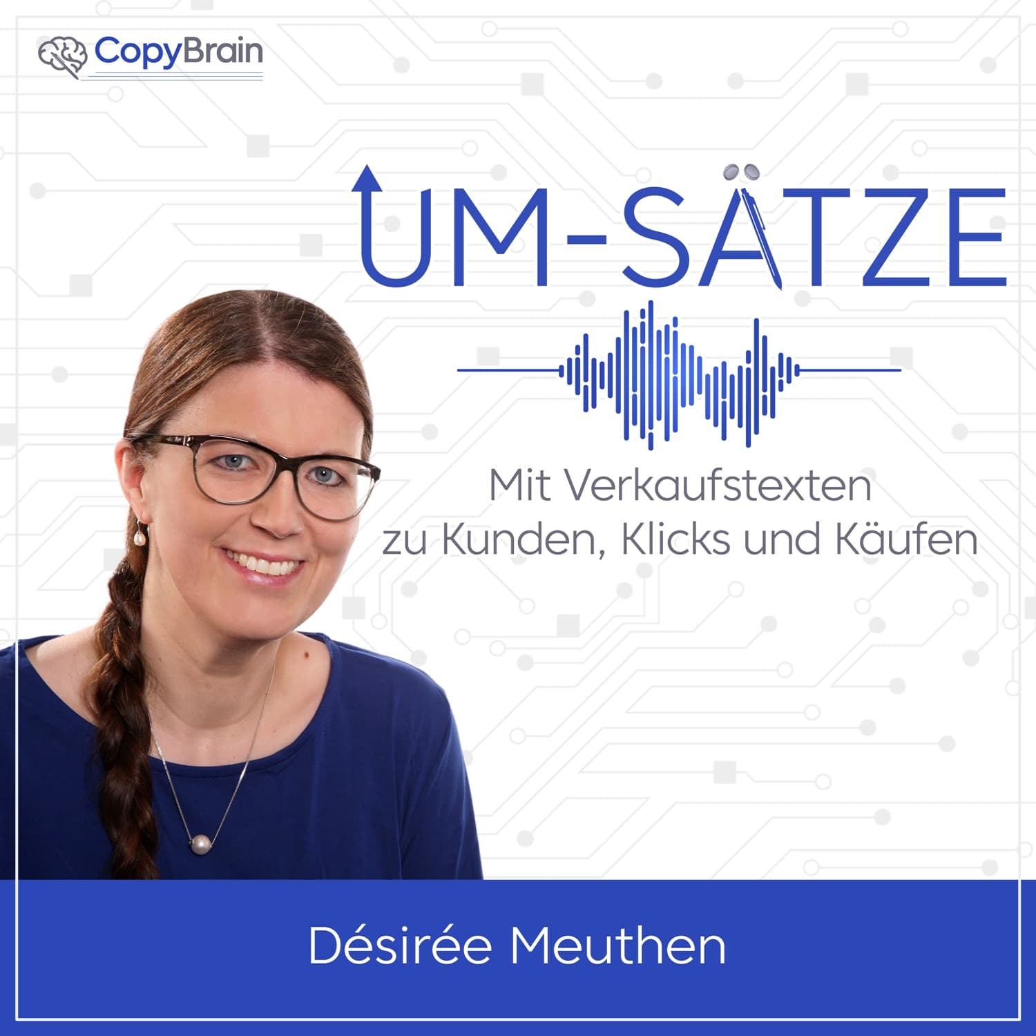 Um-Sätze – Mit Verkaufstexten zu Kunden, Klicks und Käufen - Podcasts