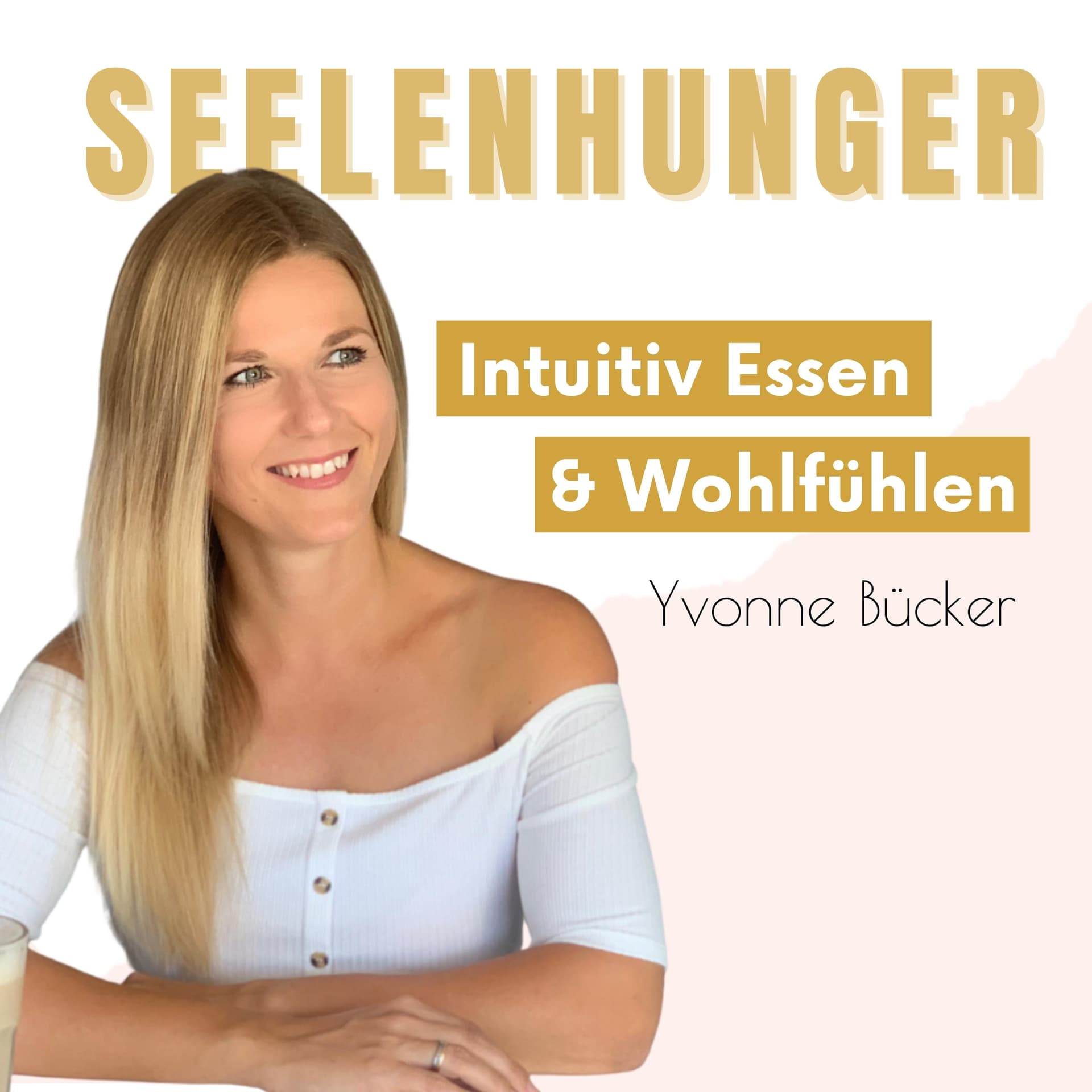 SEELENHUNGER - Intuitiv essen, abnehmen, Selbstliebe, Meditation & Mindset - Podcasts