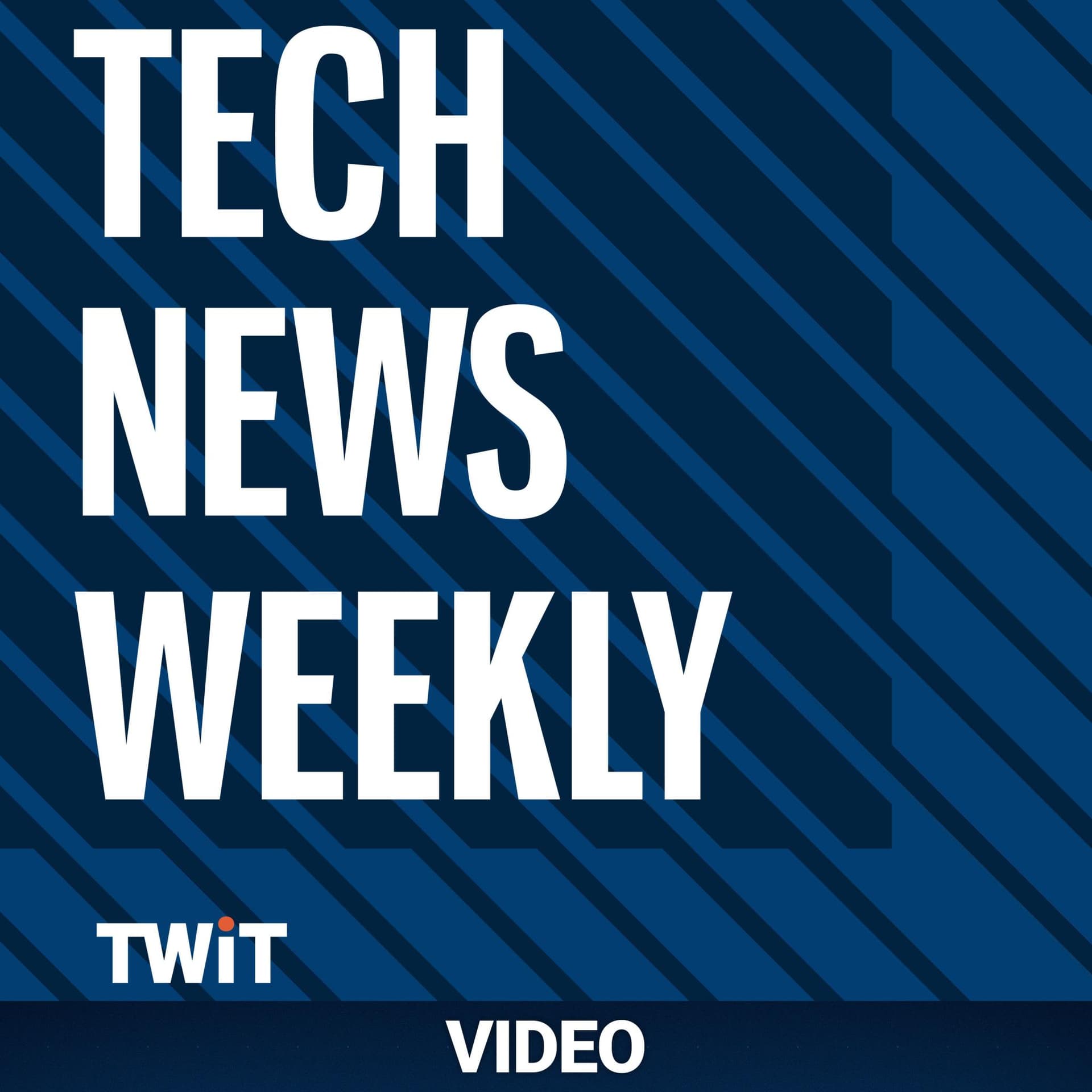 Tech News Weekly (Video) - Podcasts