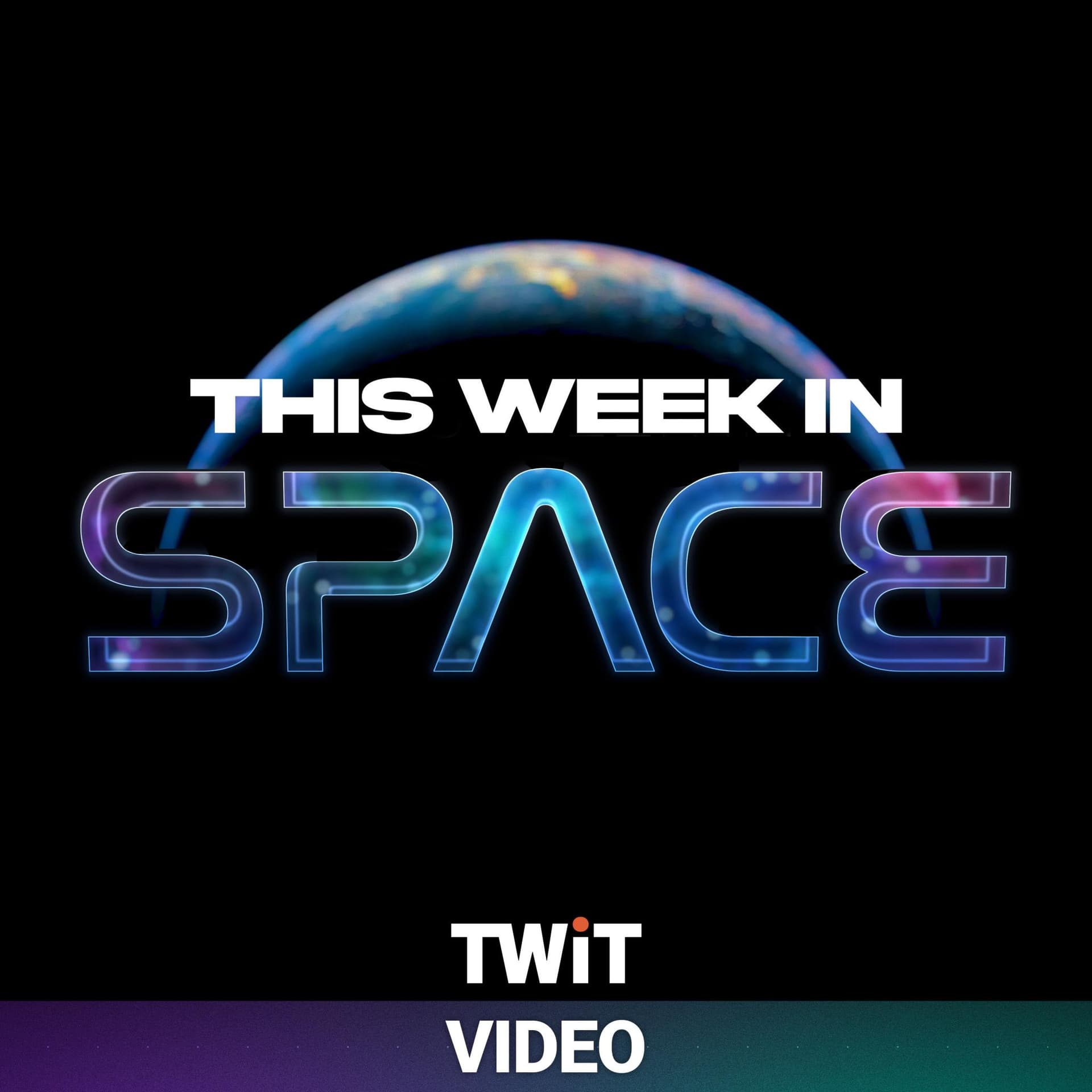This Week in Space (Video) - Podcasts