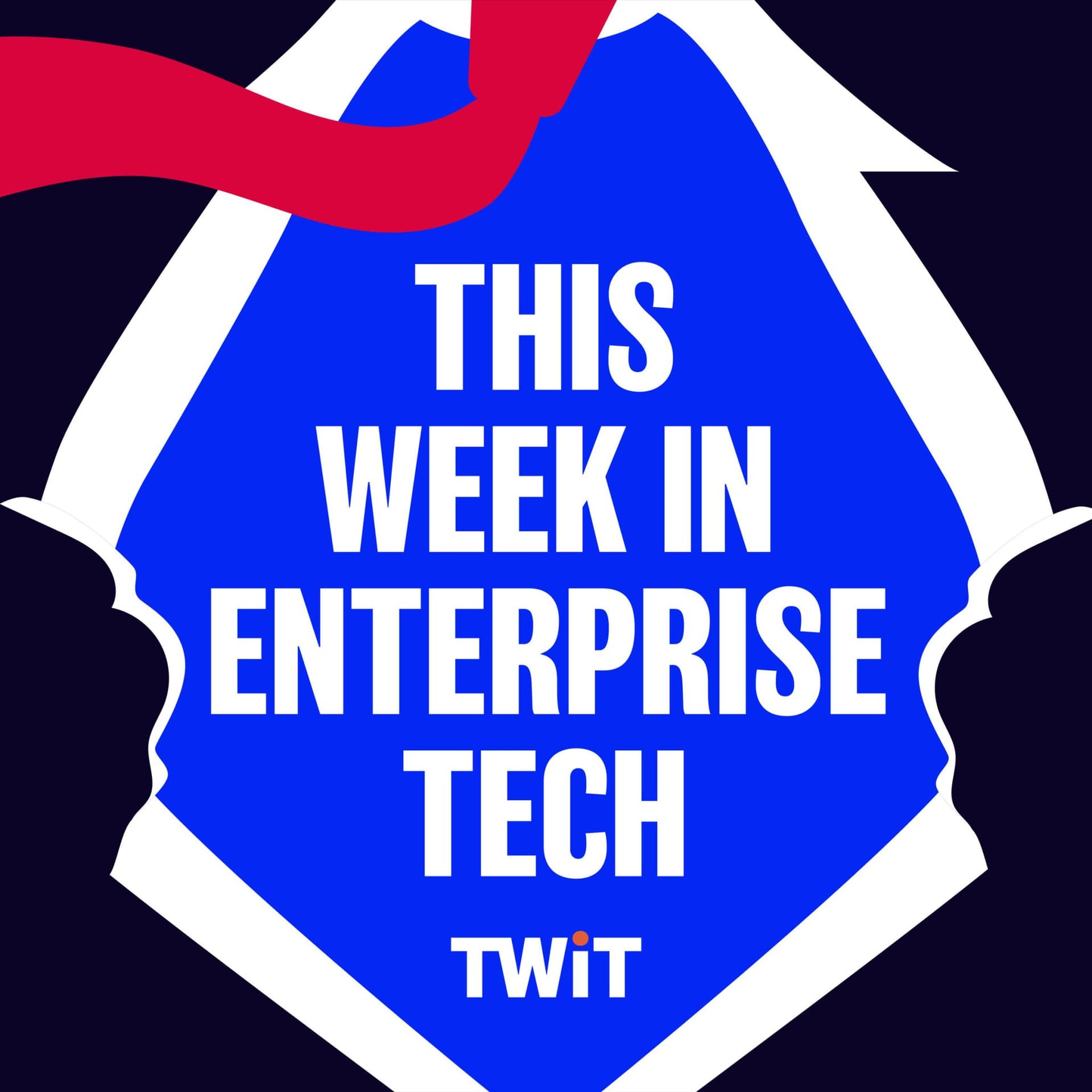 This Week in Enterprise Tech (Video) - Podcast