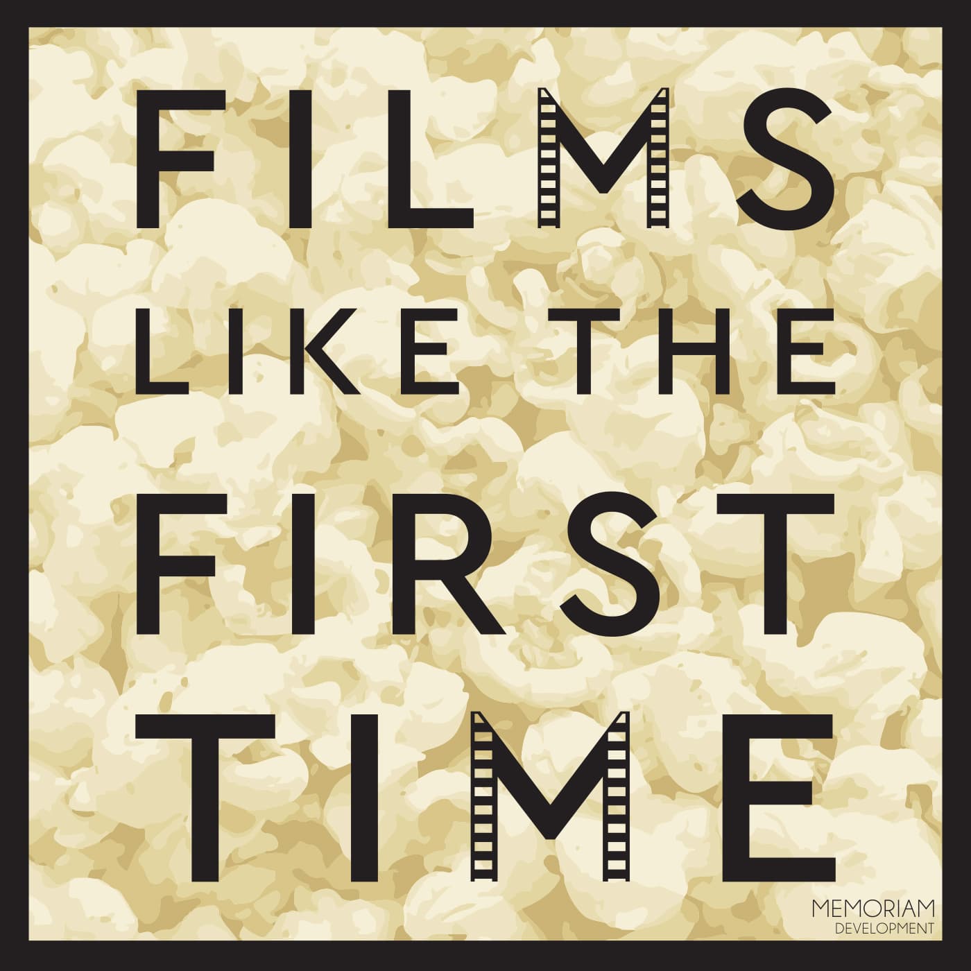 Films Like The First Time - Podcasts
