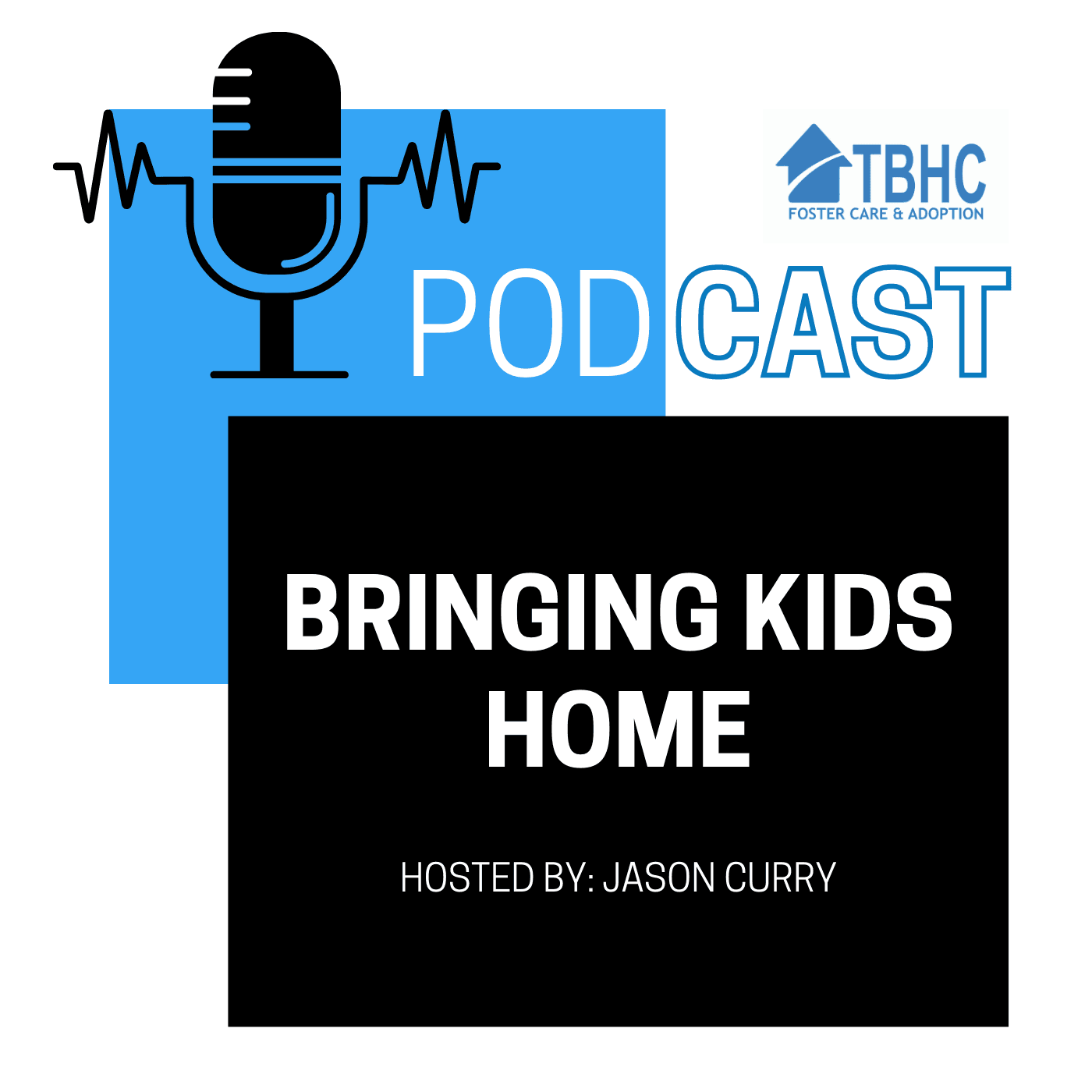 Bringing Kids Home - Podcasts