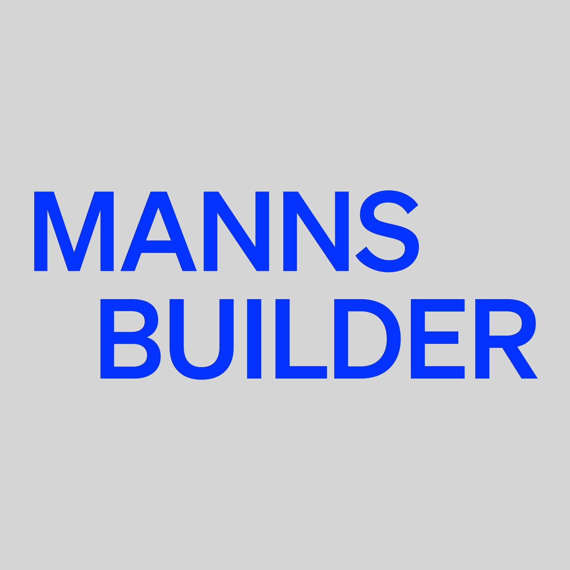 MANNSBUILDER - Podcasts