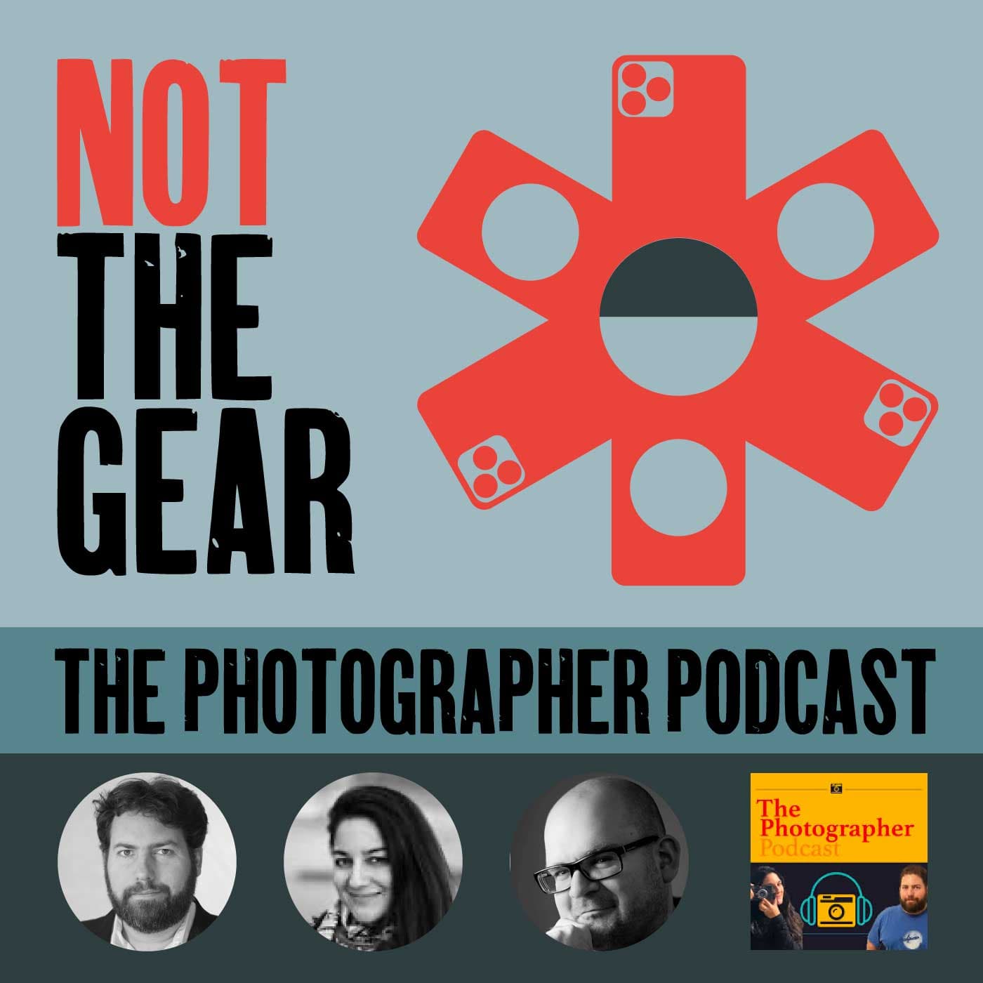 Not the Gear: The Photographer Podcast - Podcasts