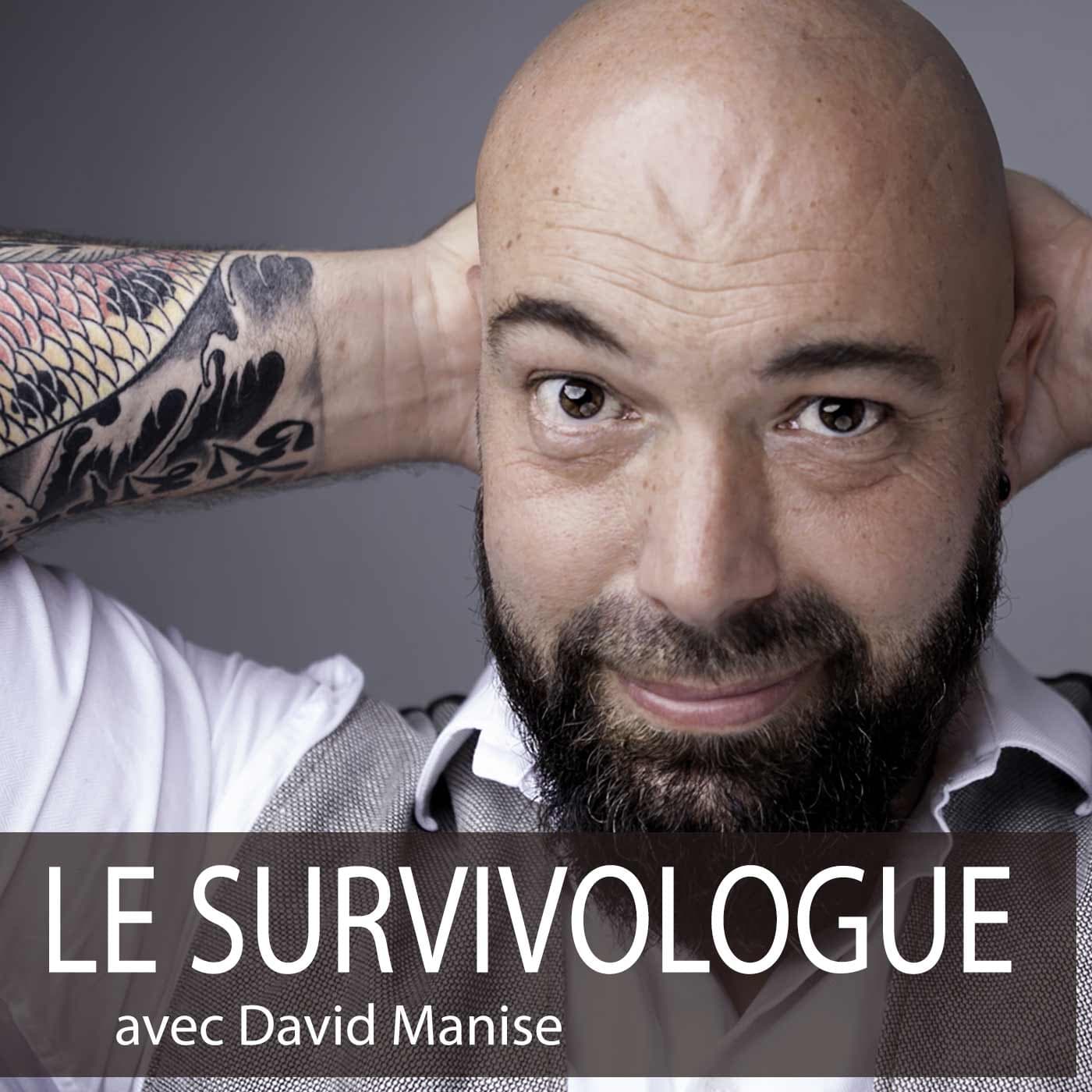Le survivologue - Podcasts