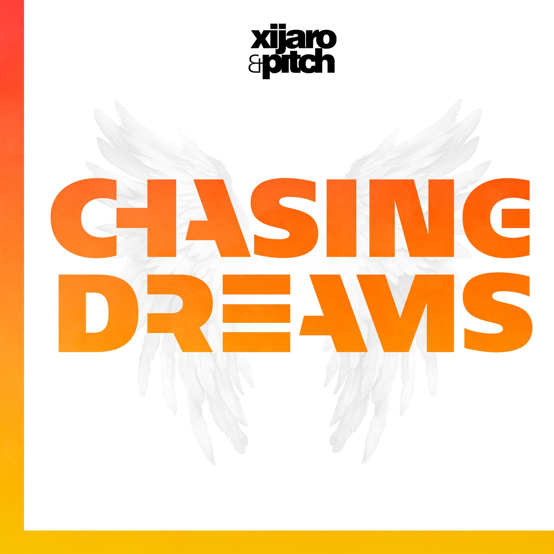 XiJaro & Pitch pres. Chasing Dreams - Podcasts