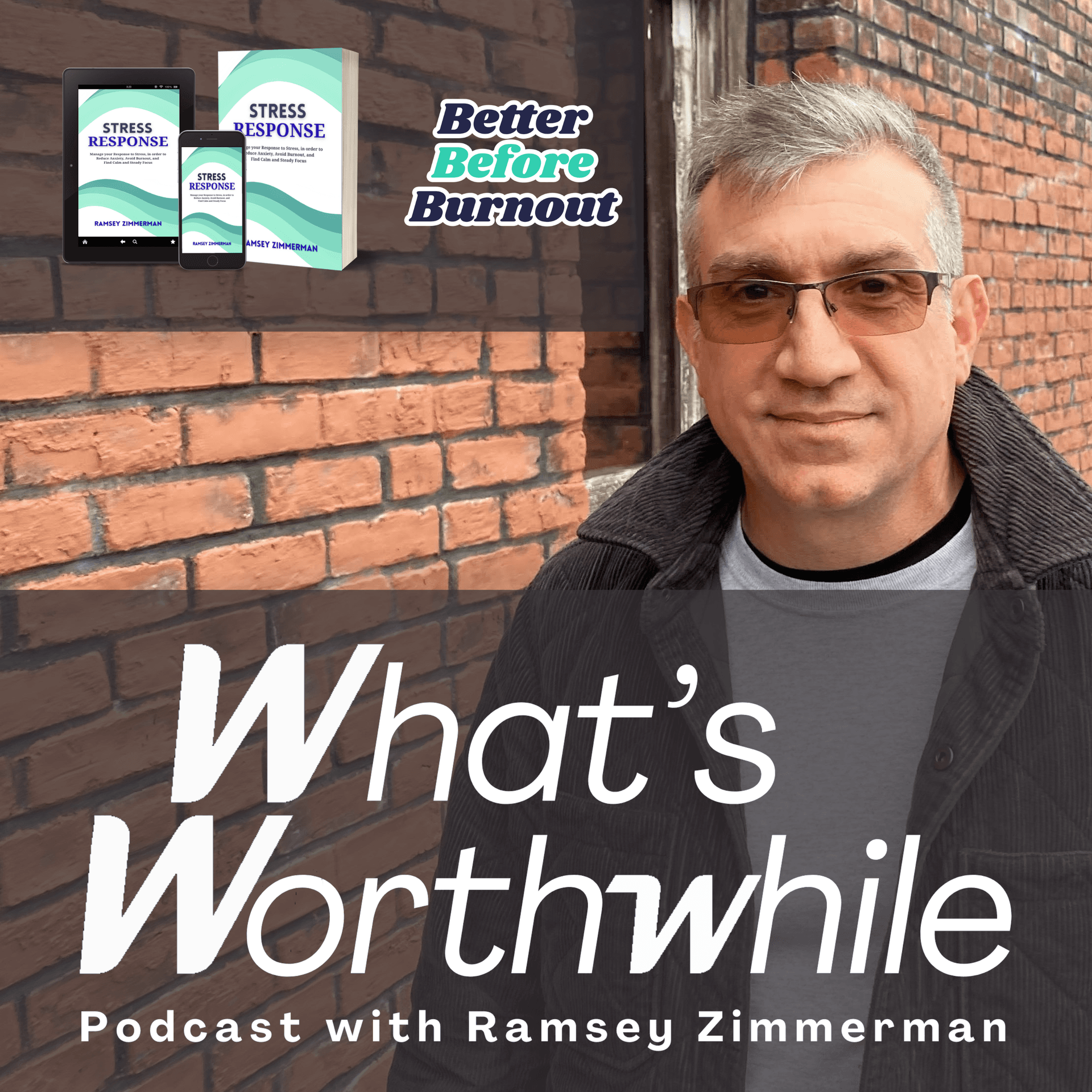 What's Worthwhile - Healthy Living Motivation and Discussion - Podcasts