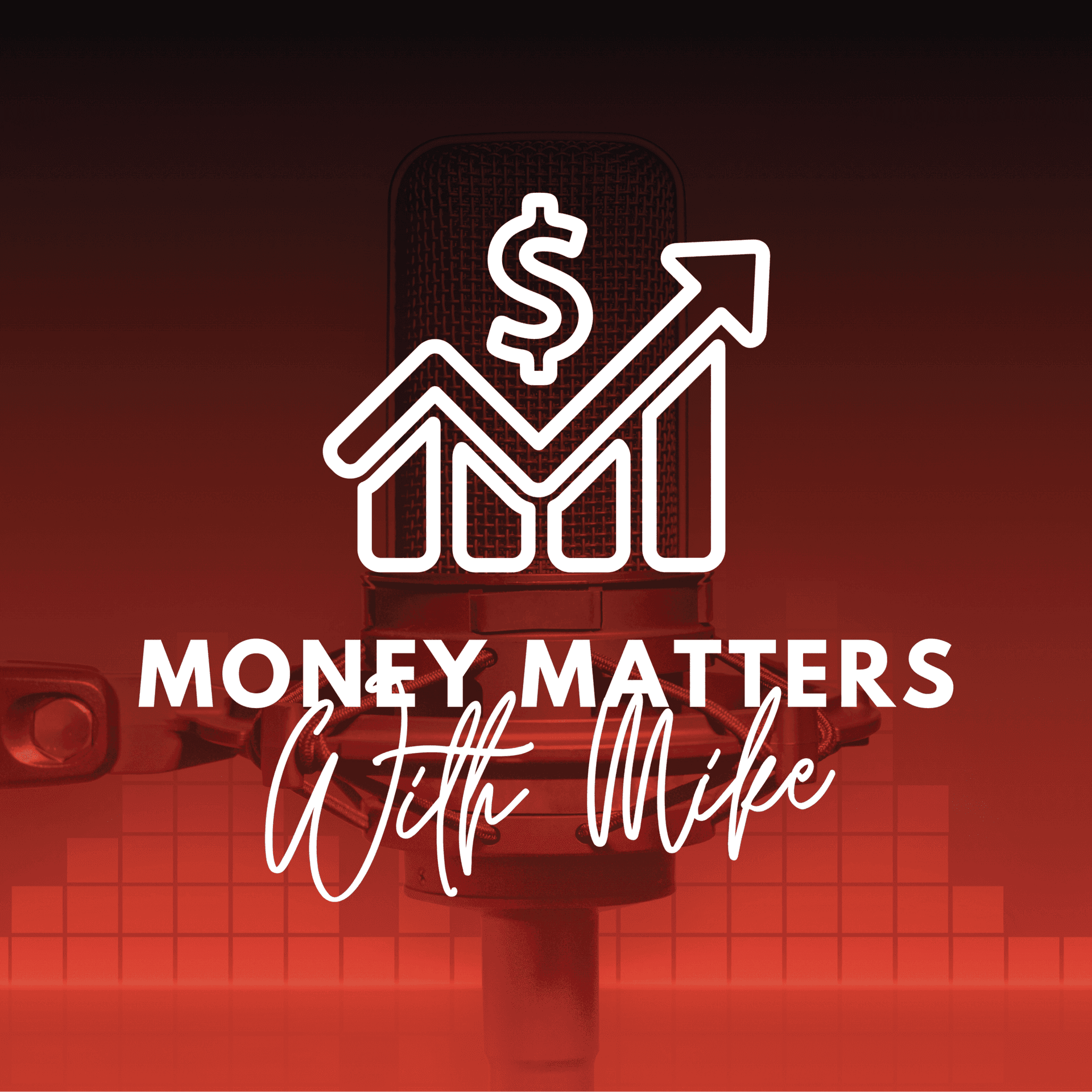 Money Matters with Mike - Podcasts
