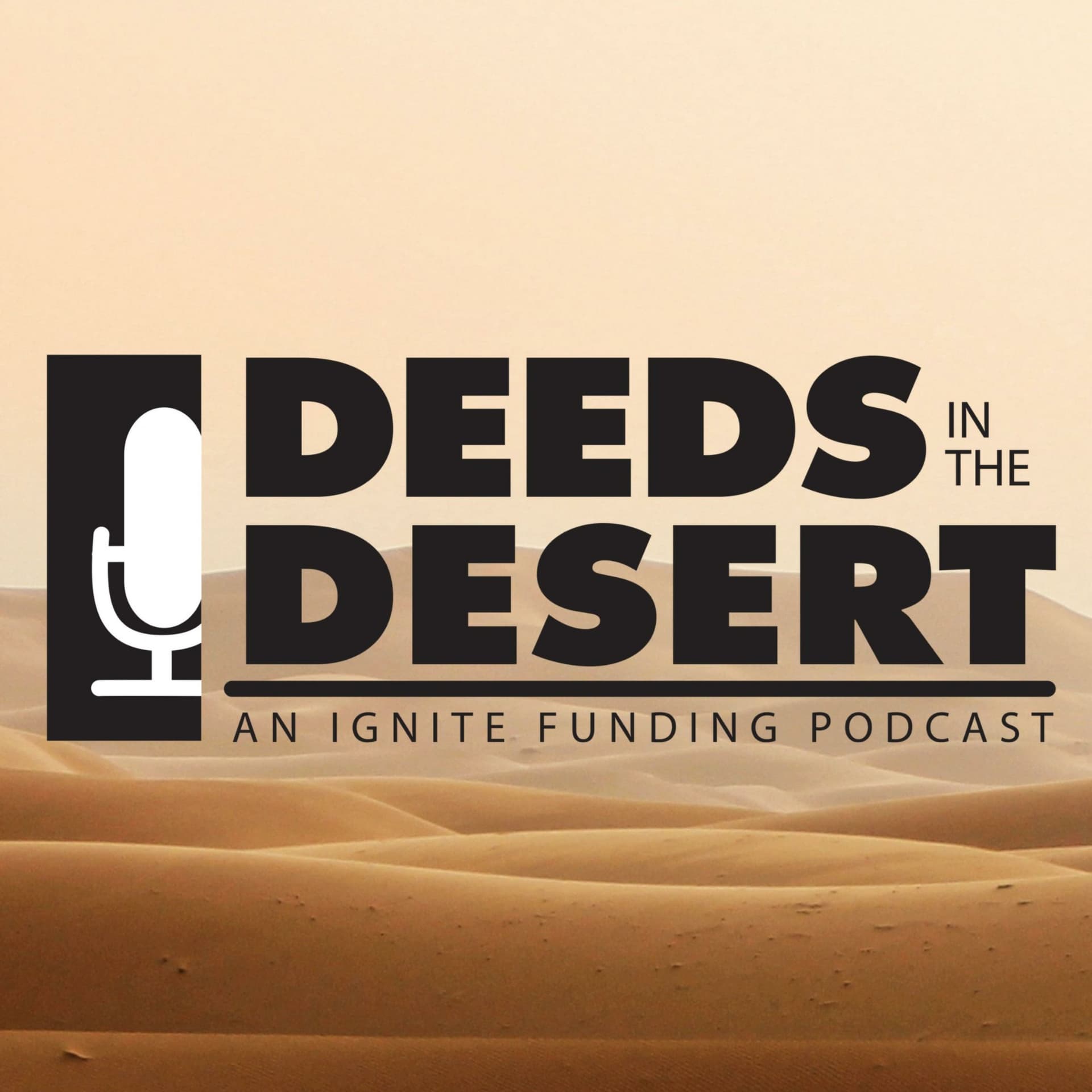 Deeds in the Desert - Podcasts