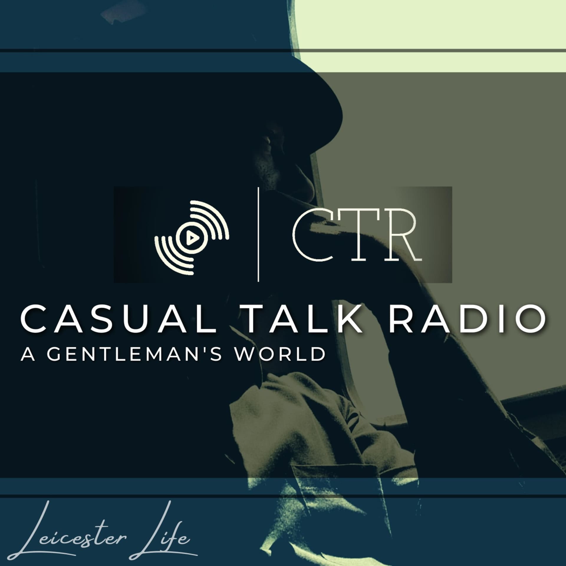 Casual Talk Radio: A Gentleman's World - Podcasts