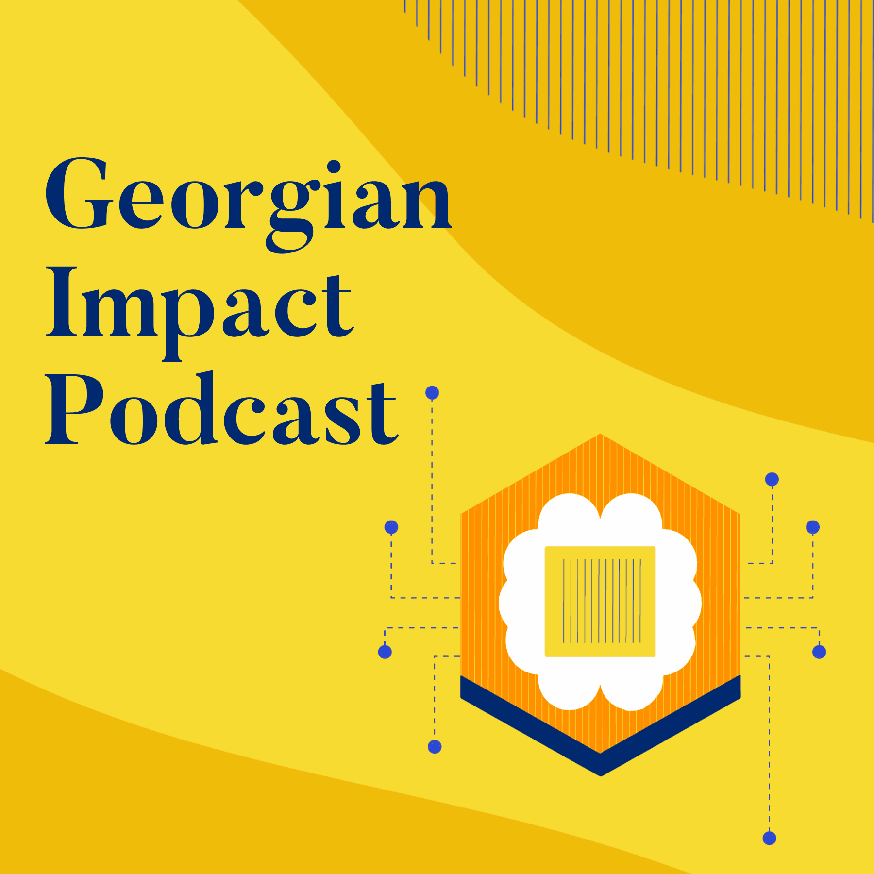 The Georgian Impact Podcast | AI, ML & More - Podcasts