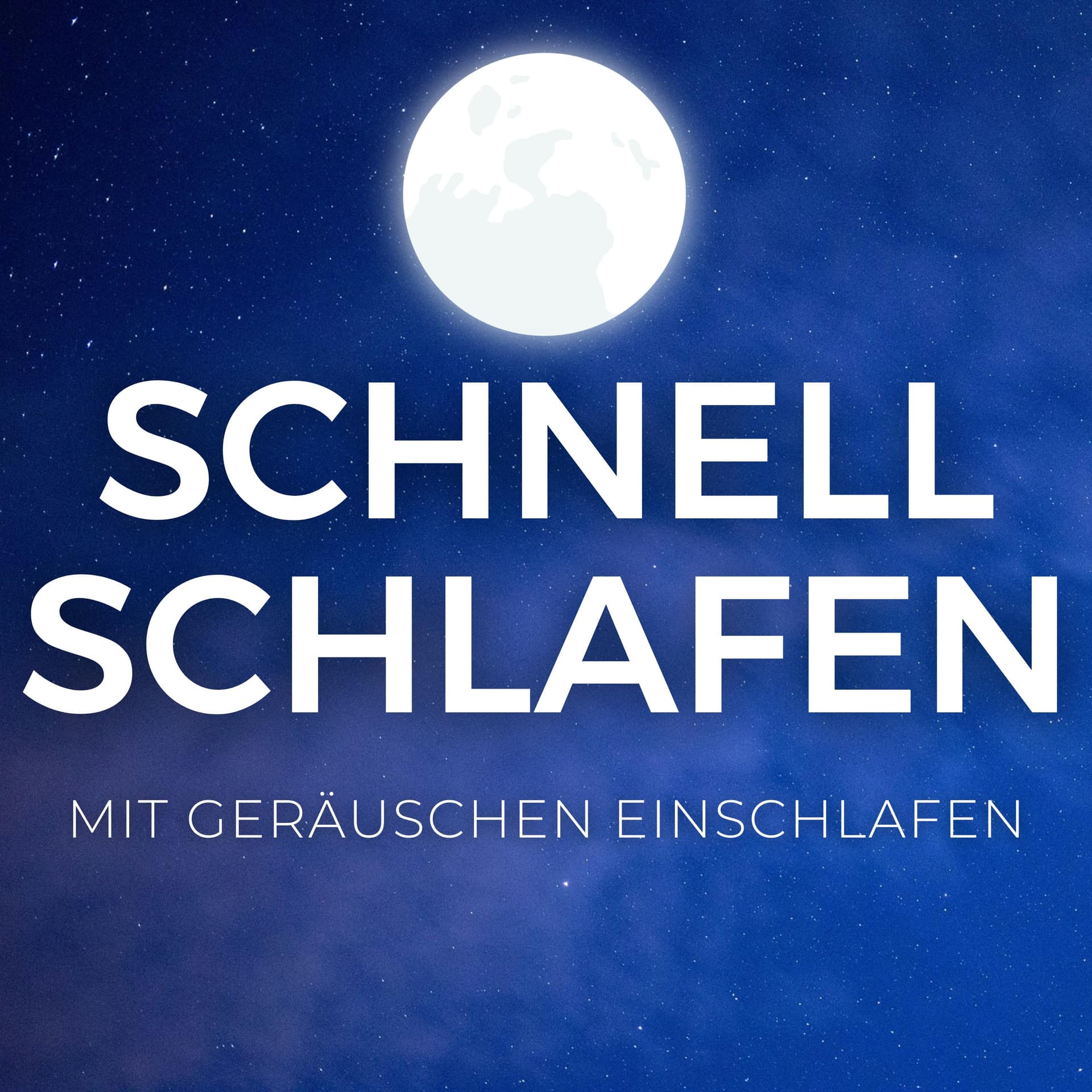 SCHNELL SCHLAFEN - Mit Geräuschen einschlafen - Podcasts