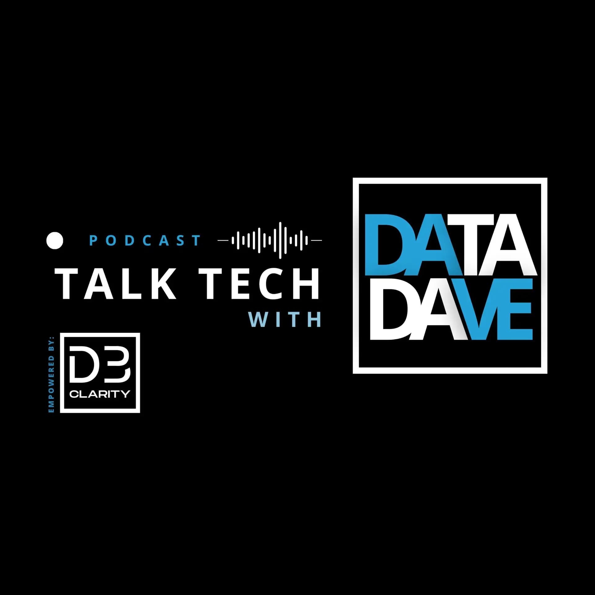 Talk Tech with Data Dave - Podcasts