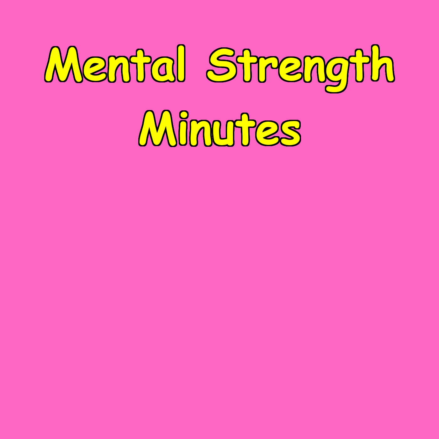 Mental Strength Minutes | Daily Resilience Training - Podcasts