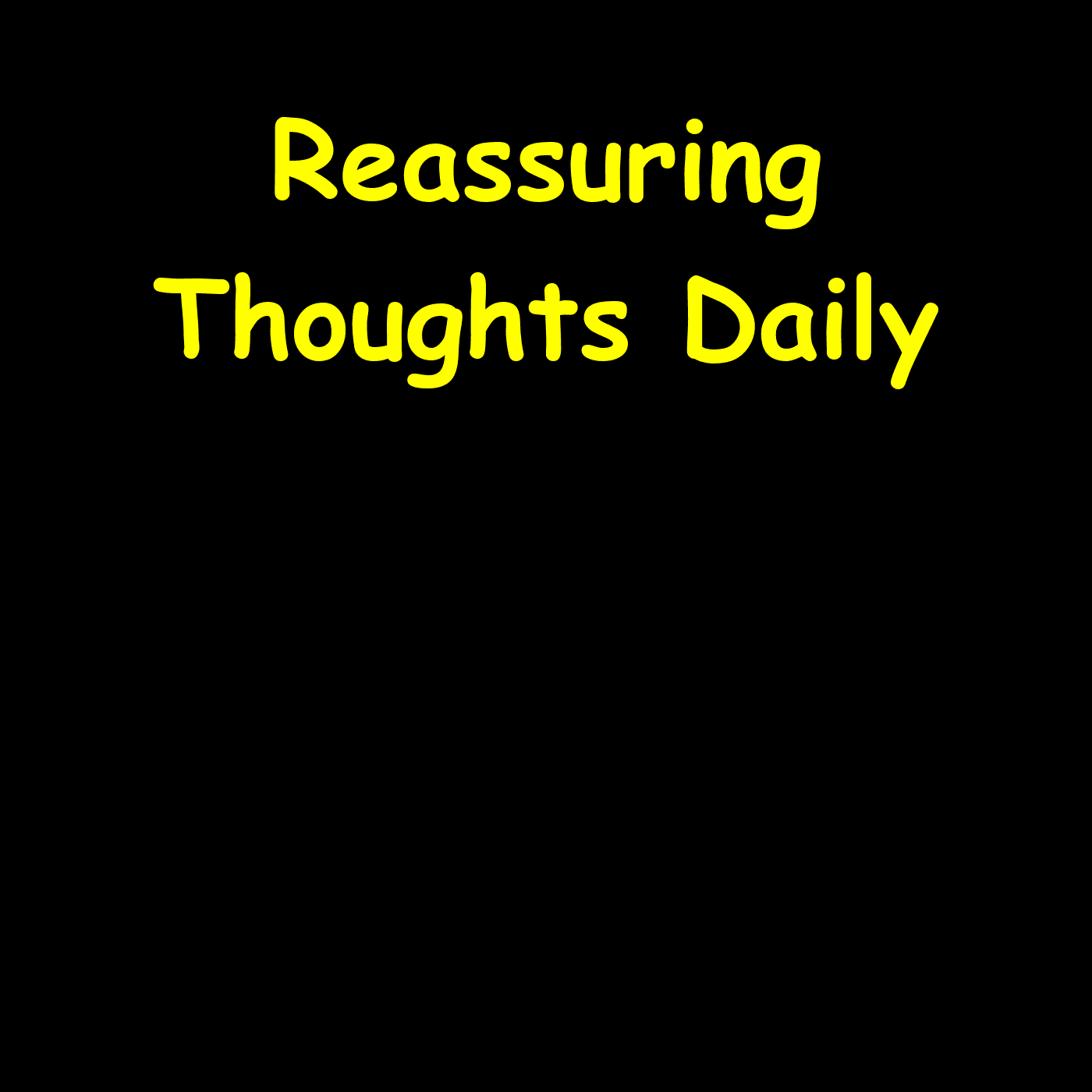 Reassuring Thoughts Daily | Anxiety-Safe Mindset - بودكاست