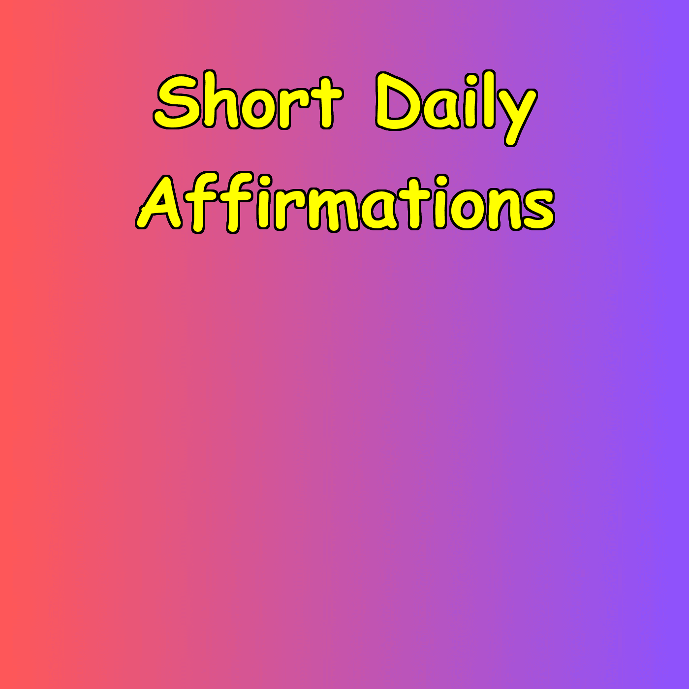 Short Daily Affirmations | Gentle Mental Support - Podcasts