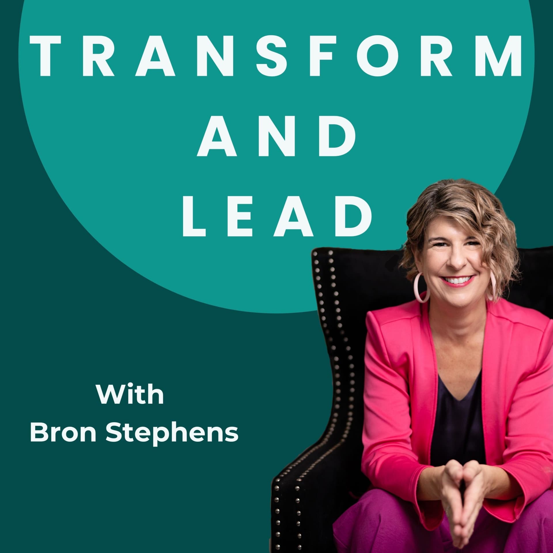 Transform and Lead - Podcasts