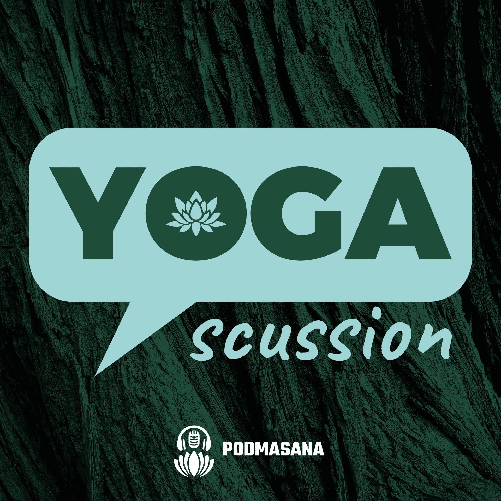 YogaScussion: Philosophy, Culture & Mindful Living Podcast - Podcasts