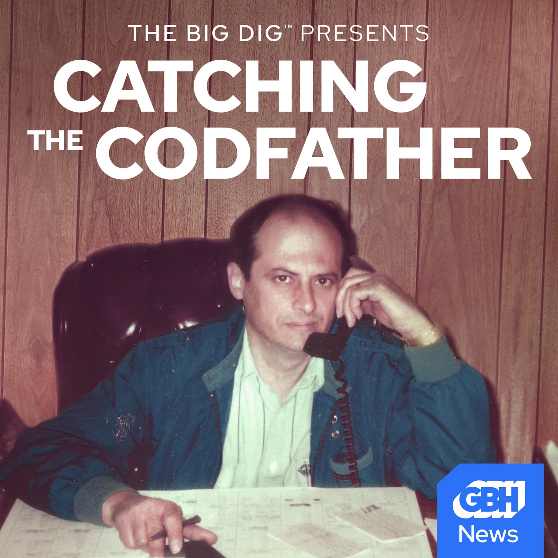 The Big Dig Presents: Catching The Codfather - Podcasts