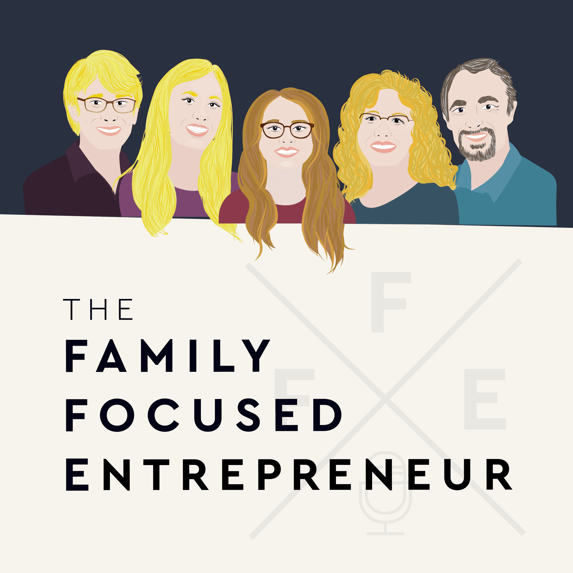 The Family Focused Entrepreneur - Podcasts