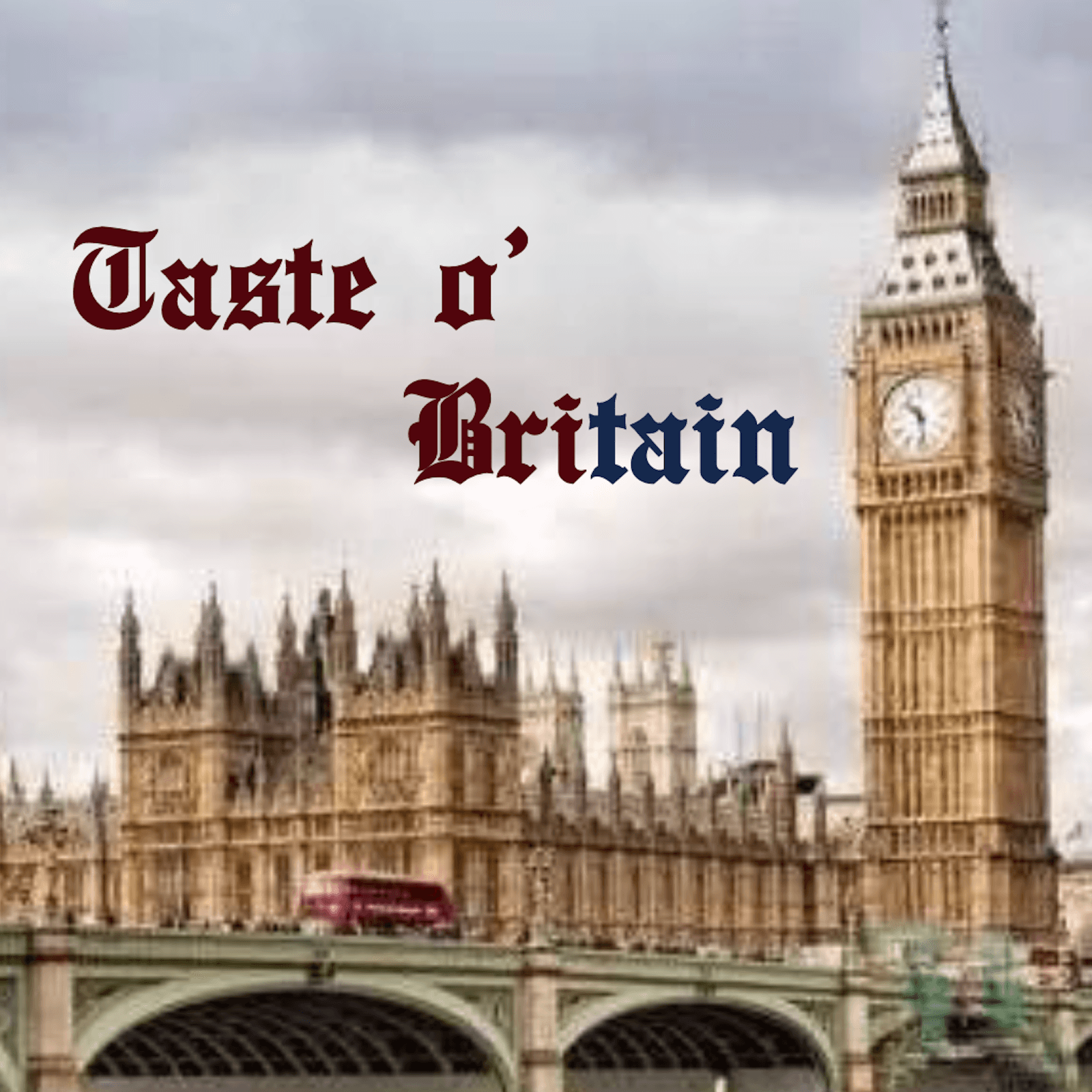 不列颠之味 Taste of Britain - 播客