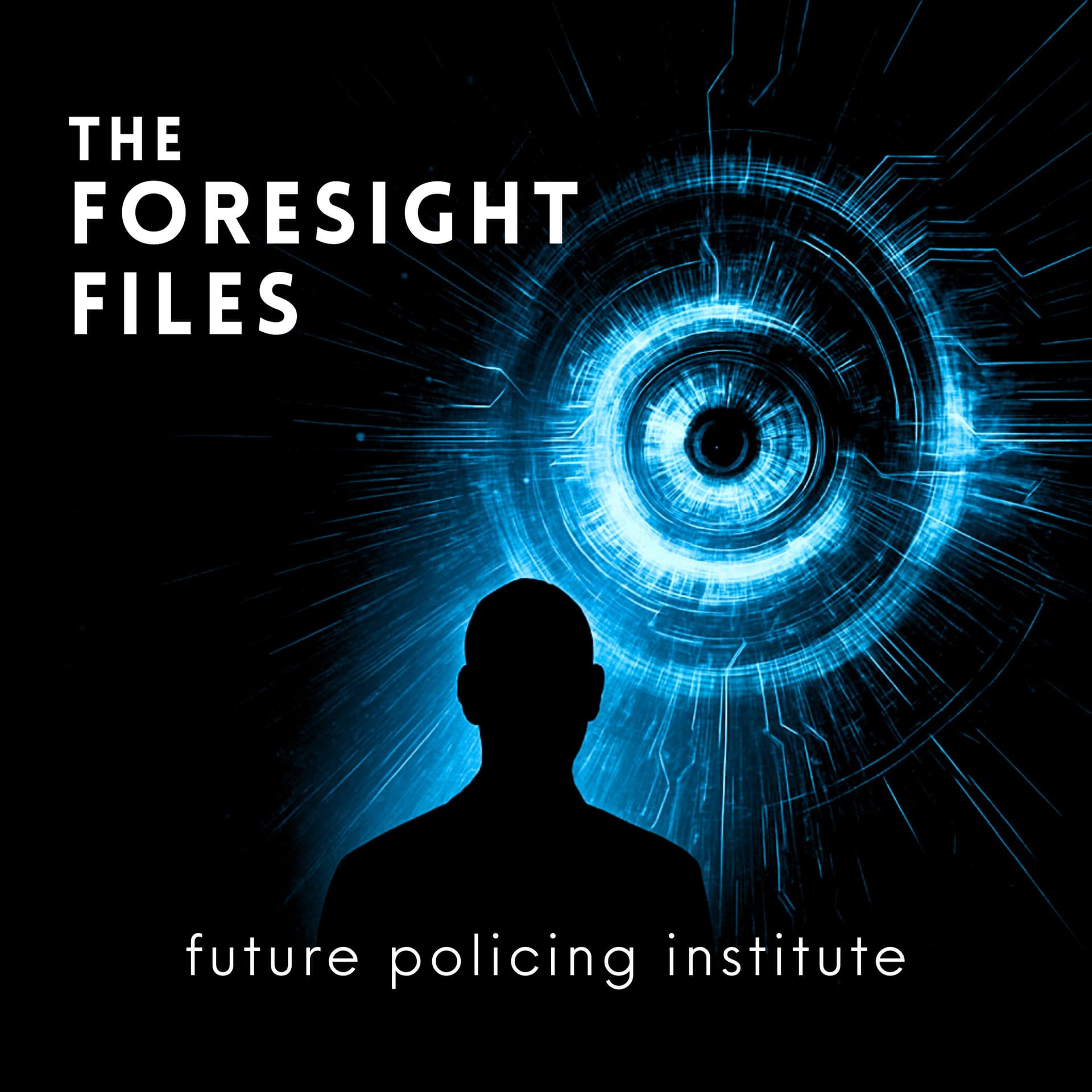 The Foresight Files - Podcasts
