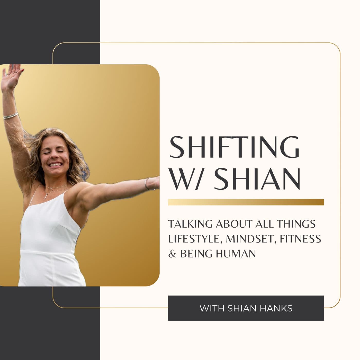 Shifting w/ Shian - Podcast