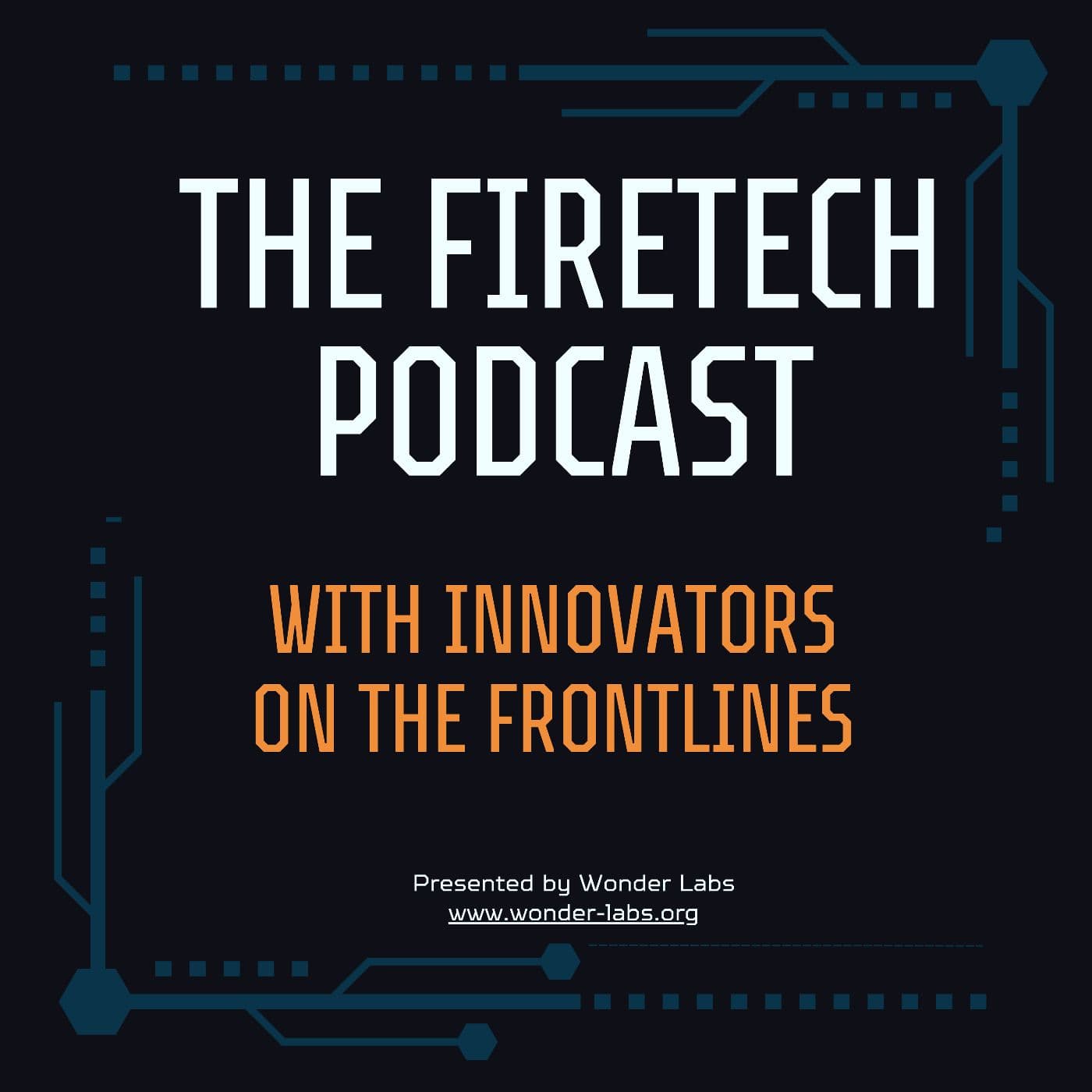 The FireTech Podcast - Podcasts