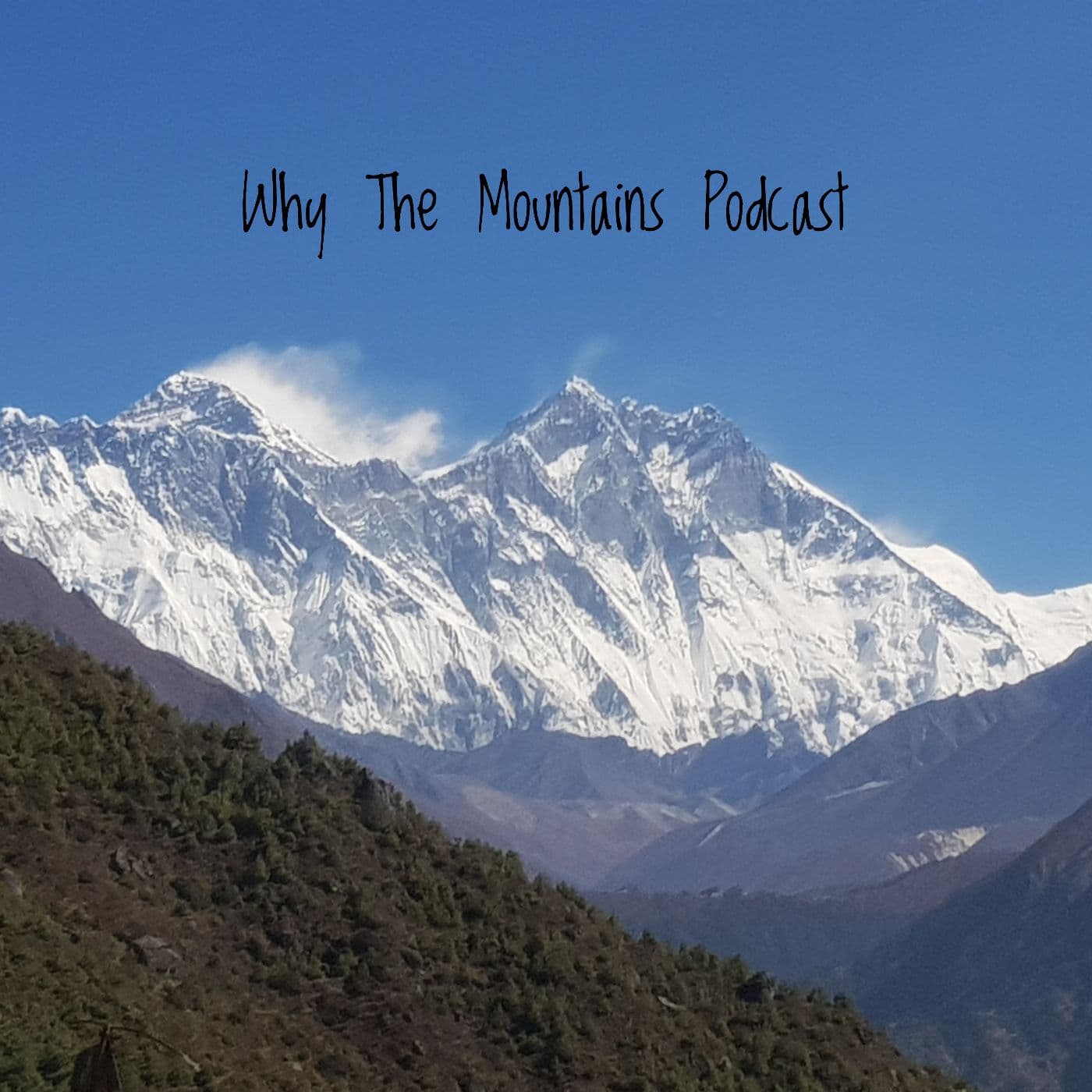 Why The Mountains Podcast - Podcasts
